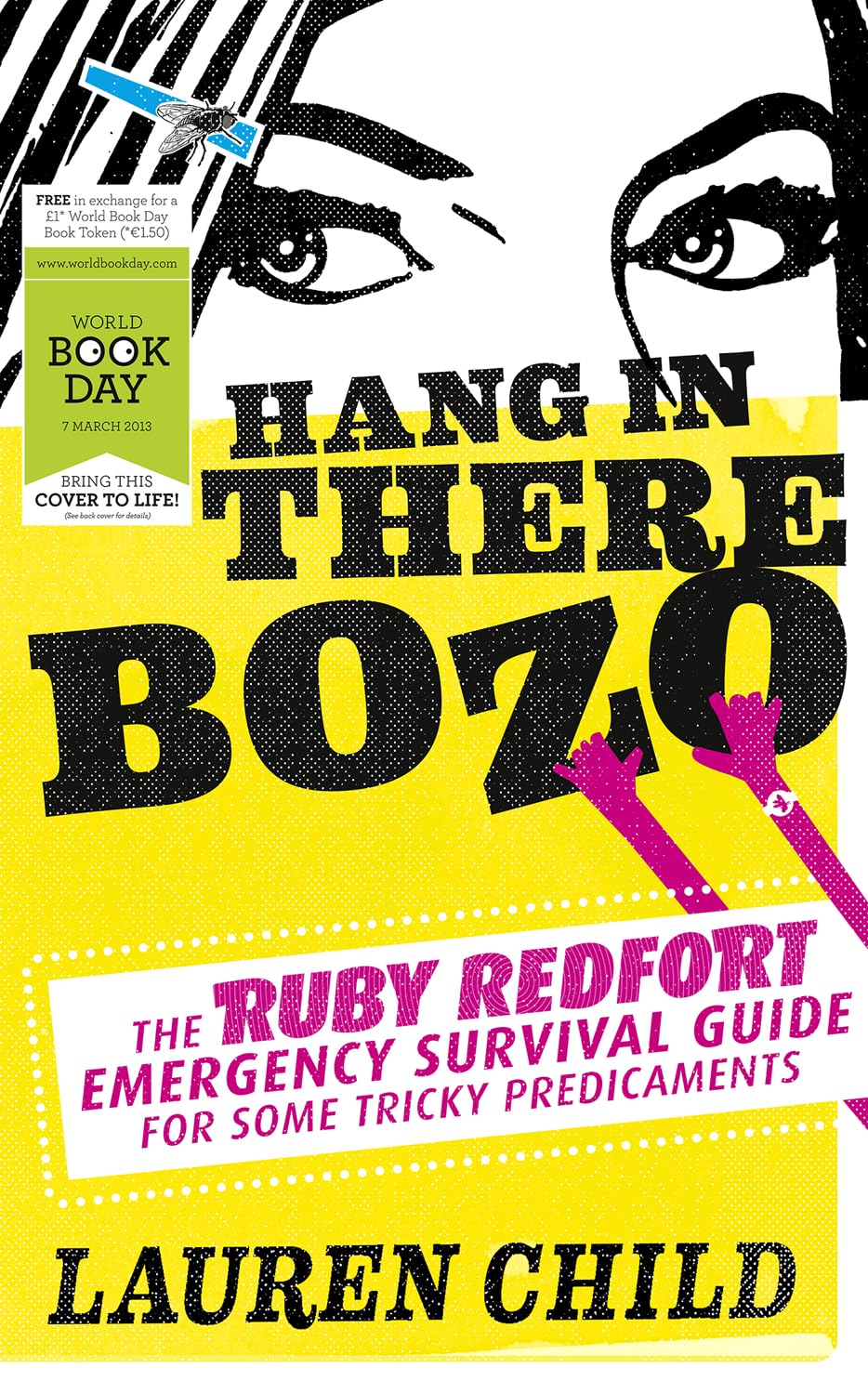 Hang in There Bozo: The Ruby Redfort Emergency Survival Guide for Some Tricky Predicaments Novels & Short Stories