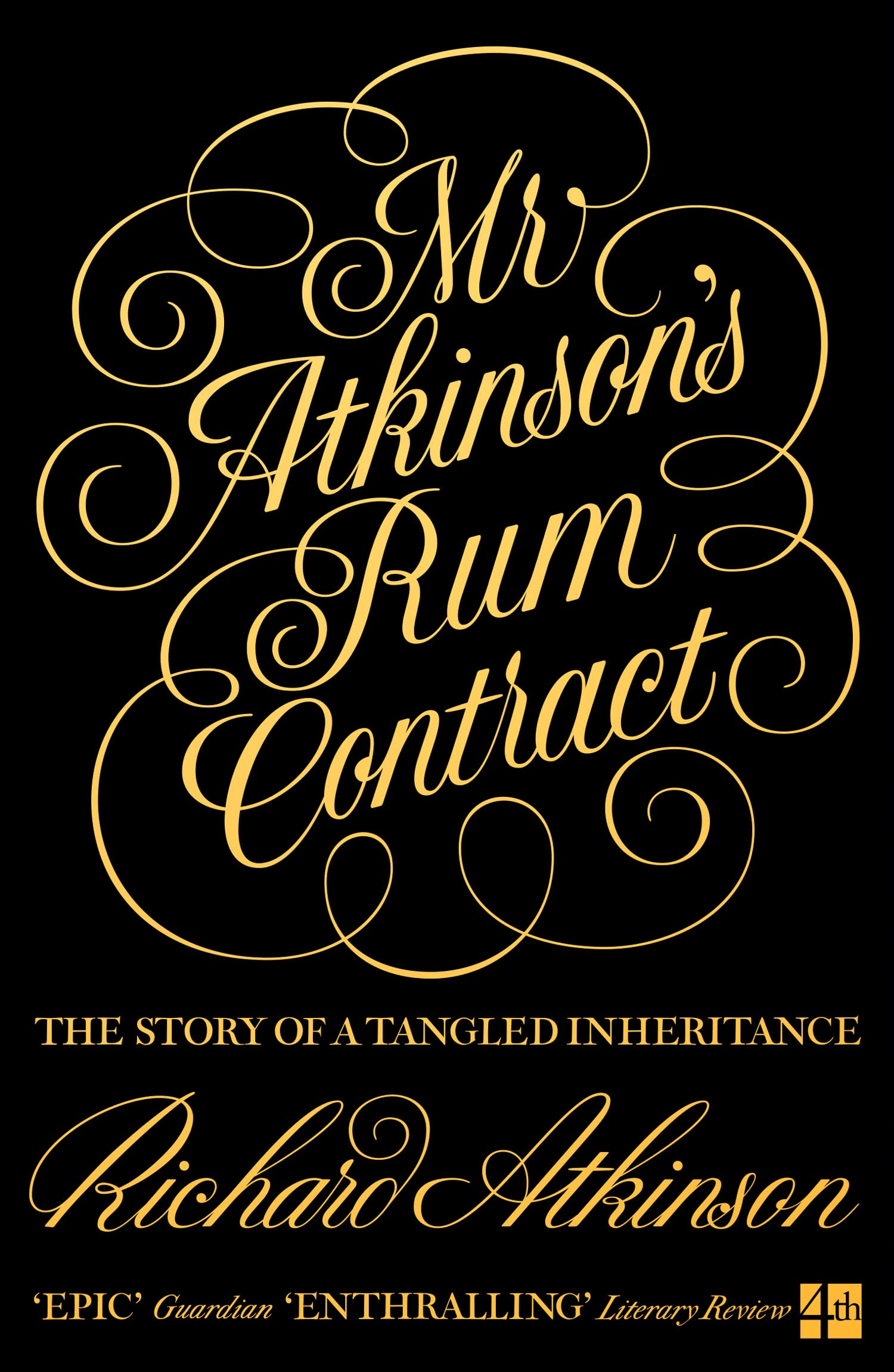 Mr Atkinson’s Rum Contract: The Story of a Tangled Inheritance Social Sciences
