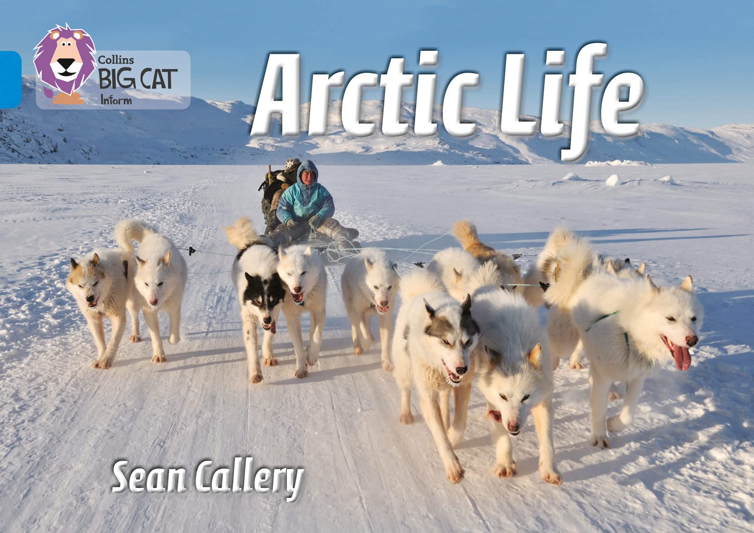 Arctic Life: Band 04/Blue (Collins Big Cat) Foreign Languages ​​& Dictionaries