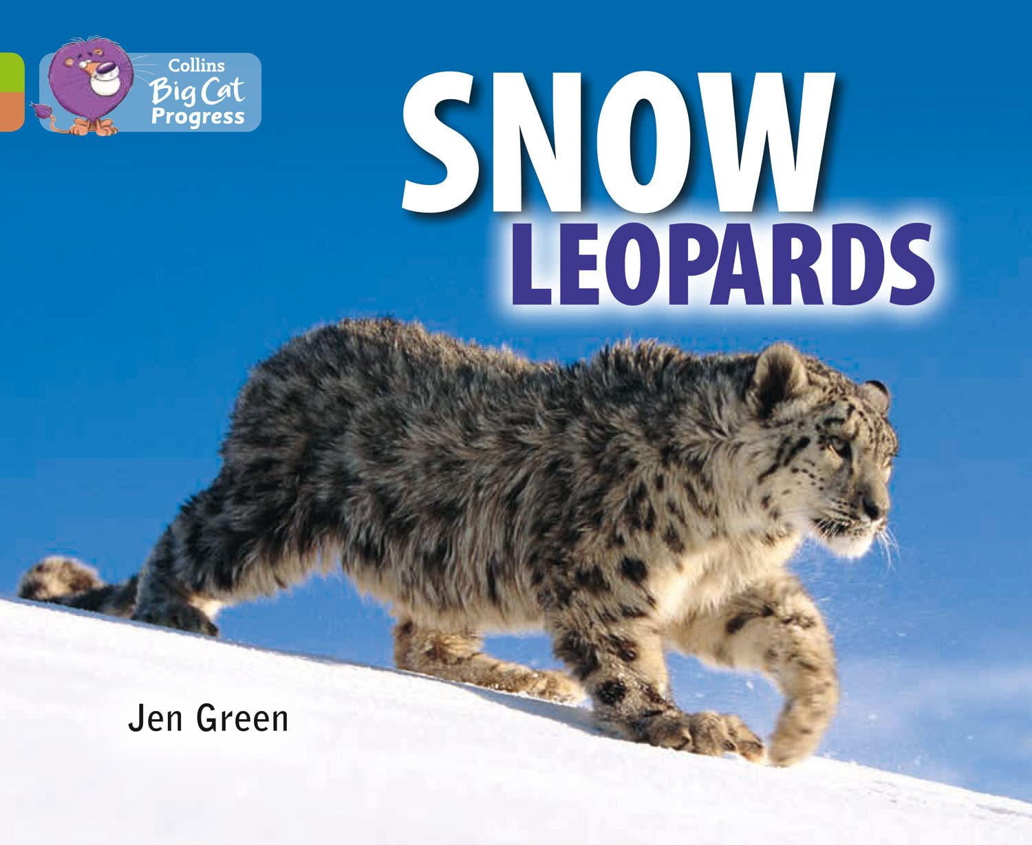 Snow Leopards: Band 11 Lime/Band 12 Copper (Collins Big Cat Progress) Foreign Languages ​​& Dictionaries