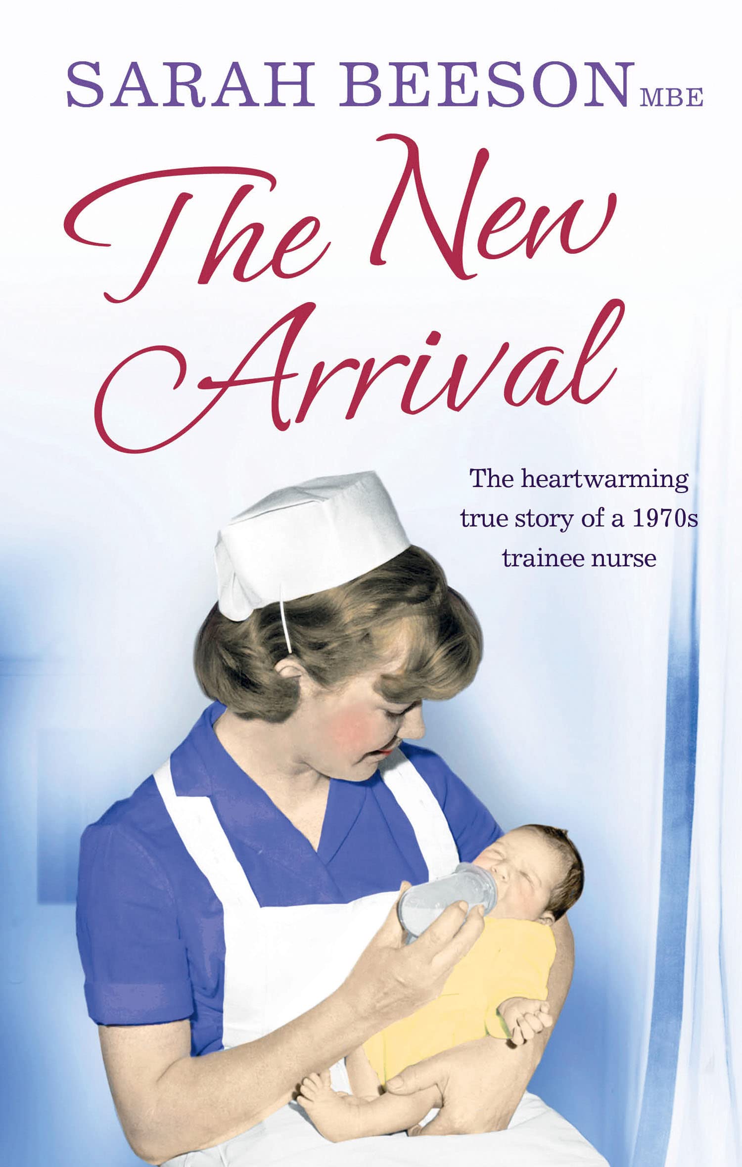 THE NEW ARRIVAL: The Heartwarming True Story of a 1970s Trainee Nurse Medicine