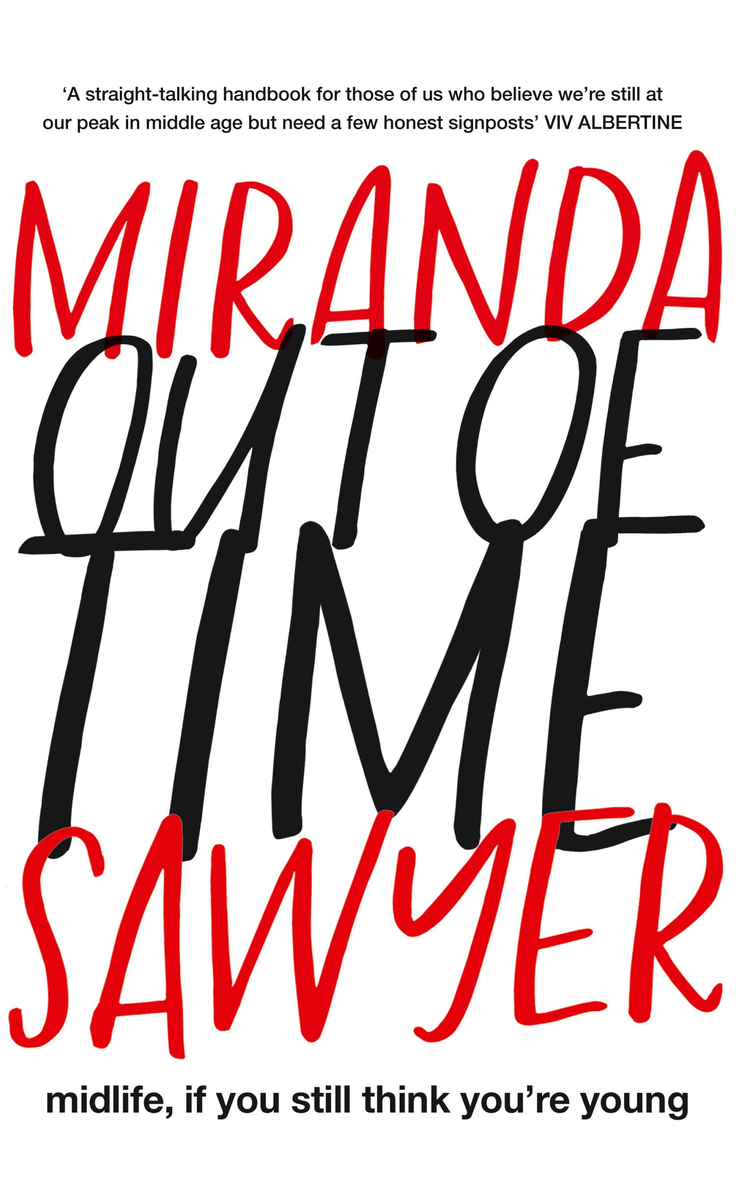 Out of Time: midlife, if you still think you're young Social Sciences
