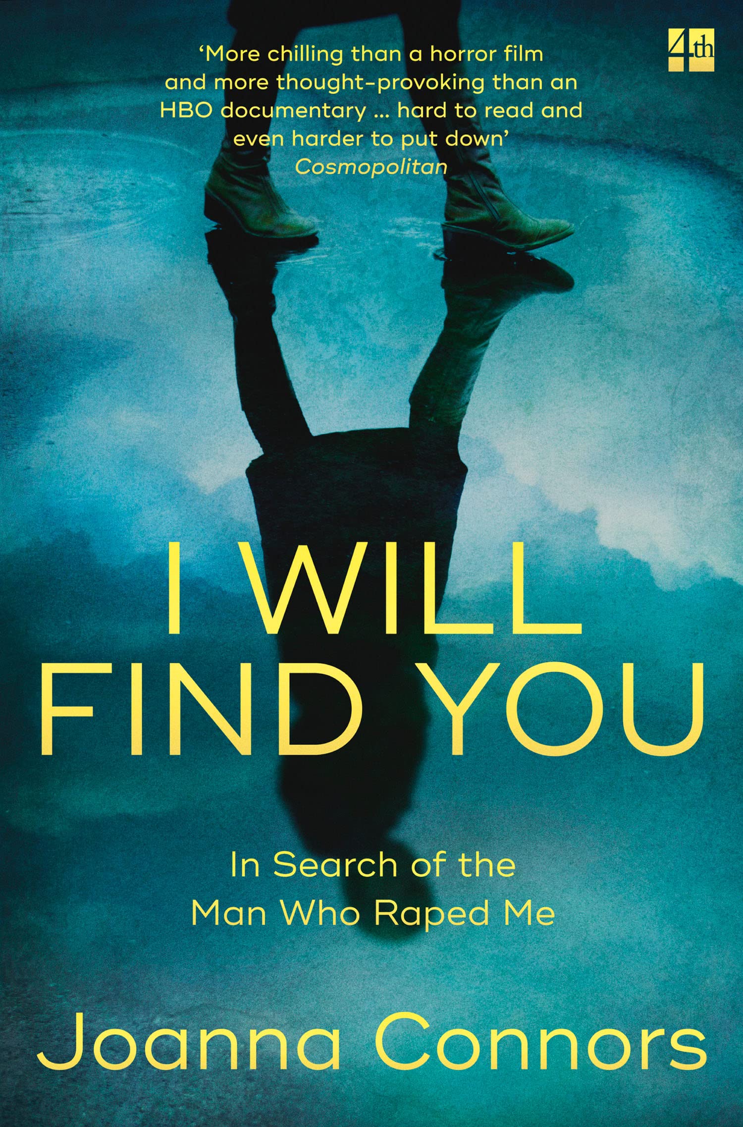 I Will Find You: In Search of the Man Who Raped Me Medicine