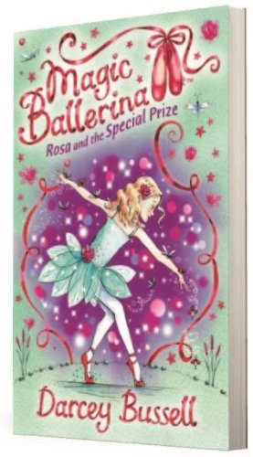 Rosa and the Special Prize (Magic Ballerina) Books