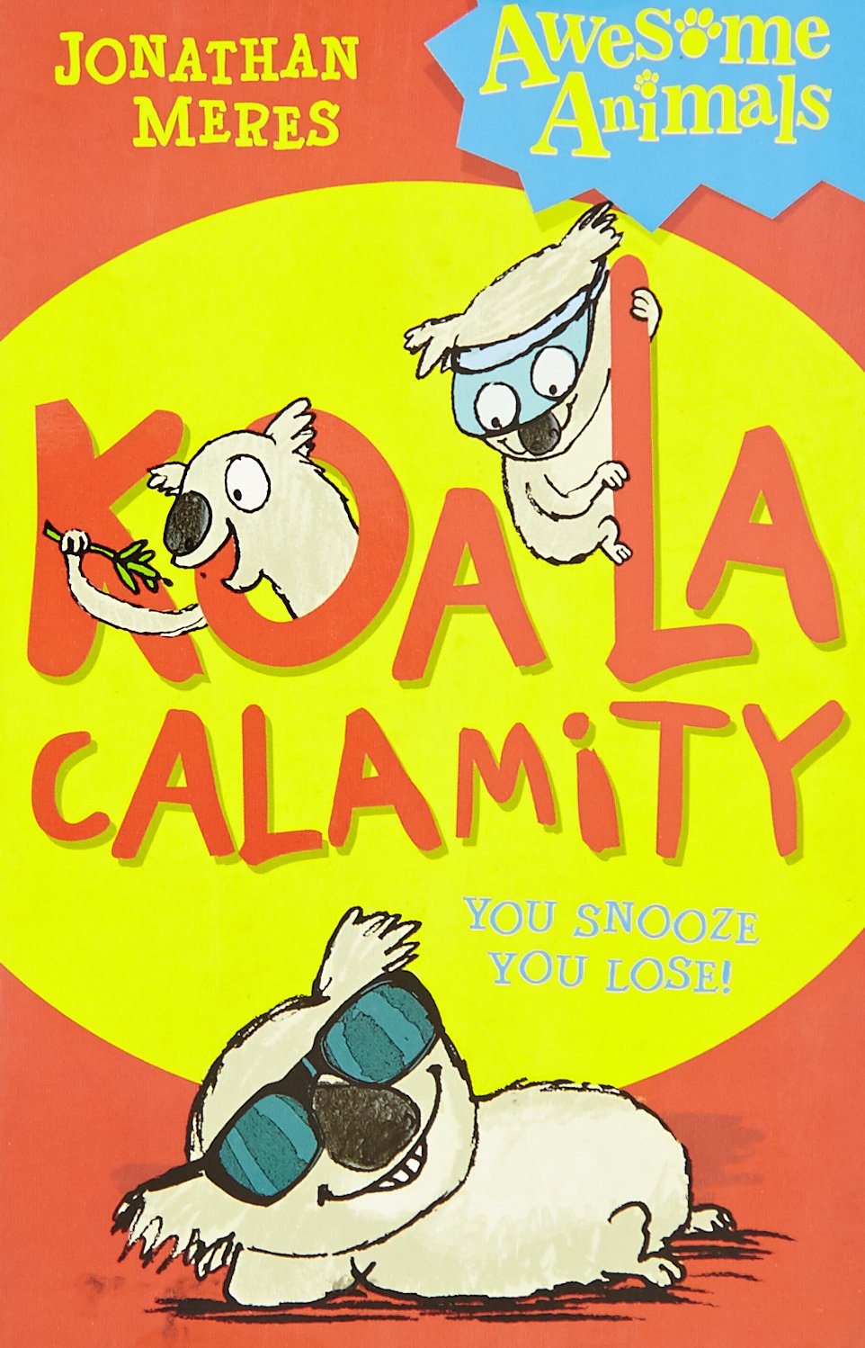 Product Image: Koala Calamity (Awesome Animals)