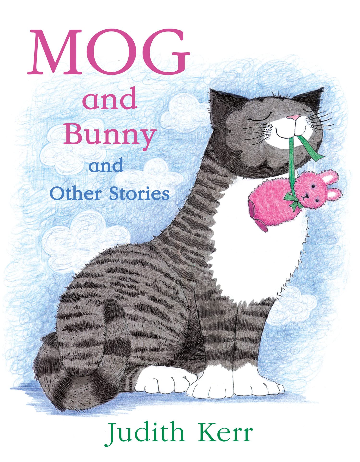 Mog and Bunny and Other Stories: Mog and Bunny / Mog and the V.e.t. / Mog and the Granny Non-fiction