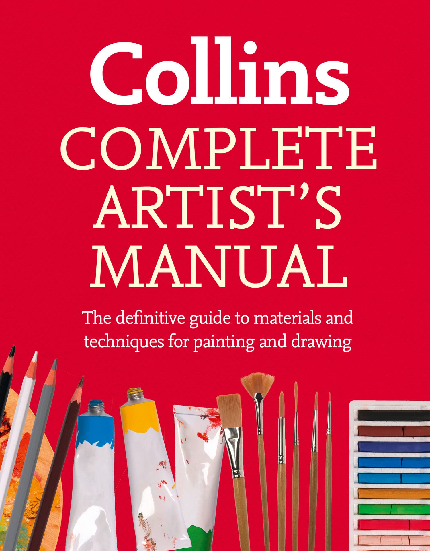 Complete Artist’s Manual: The Definitive Guide to Materials and Techniques for Painting and Drawing Film, Art & Culture