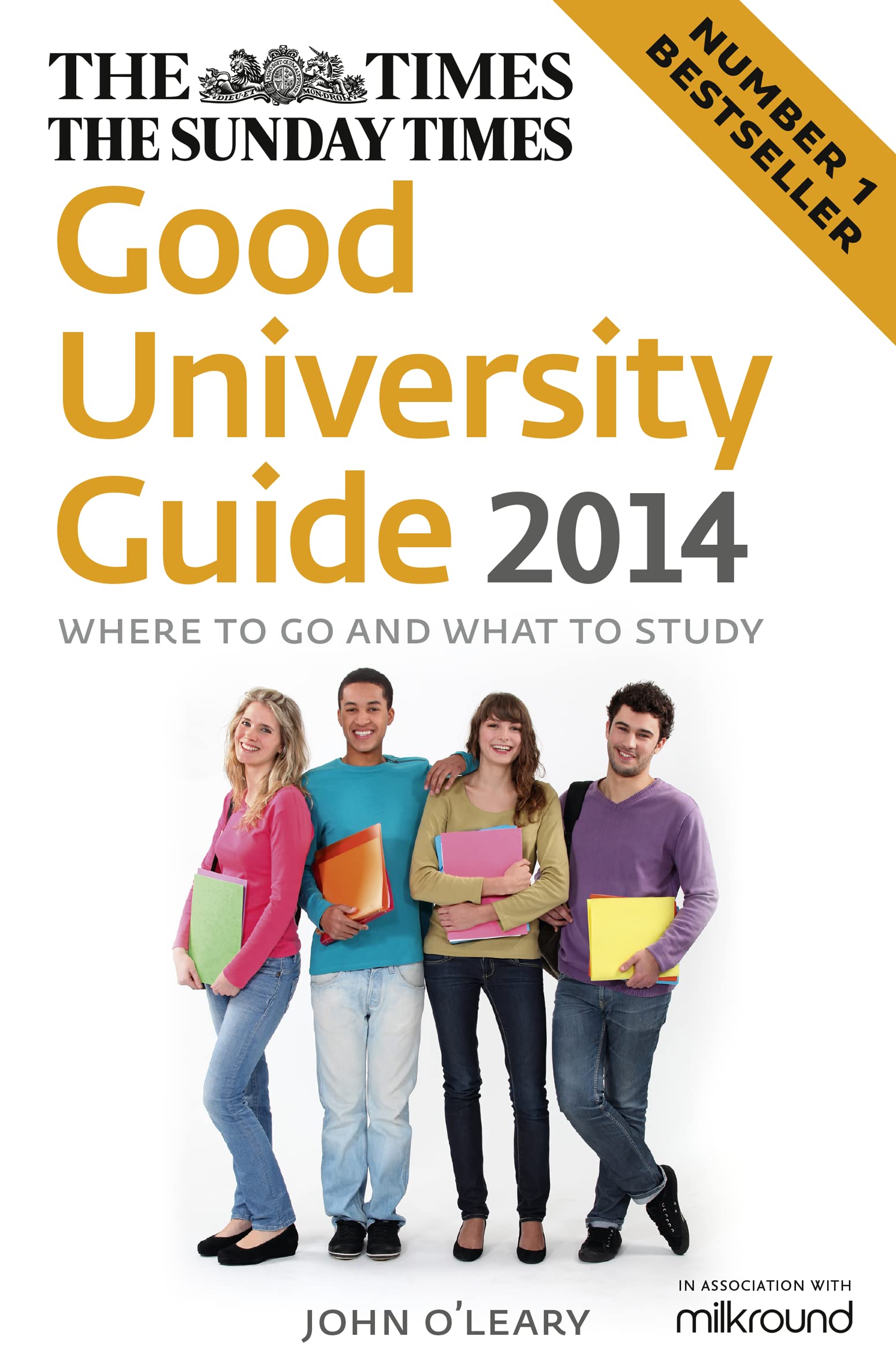 The Times Good University Guide 2014: Where to Go and What to Study book