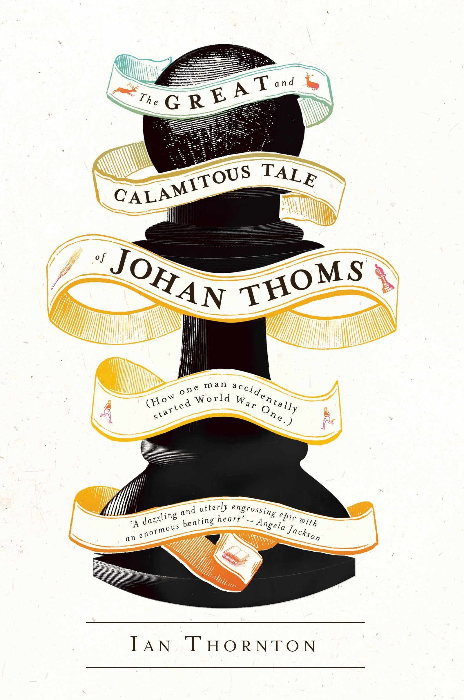 The Great and Calamitous Tale of Johan Thoms book