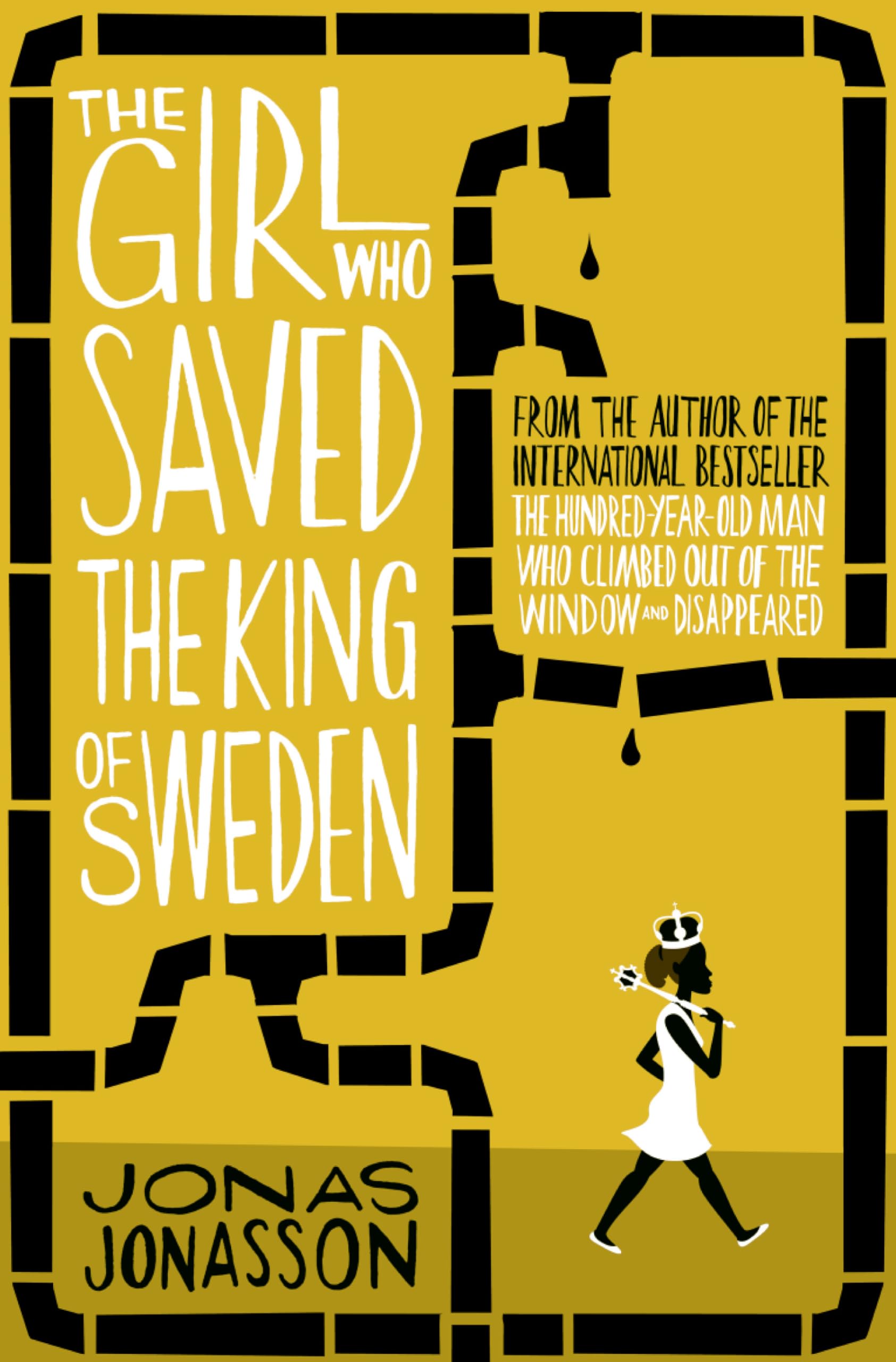 The Girl Who Saved the King of Sweden book