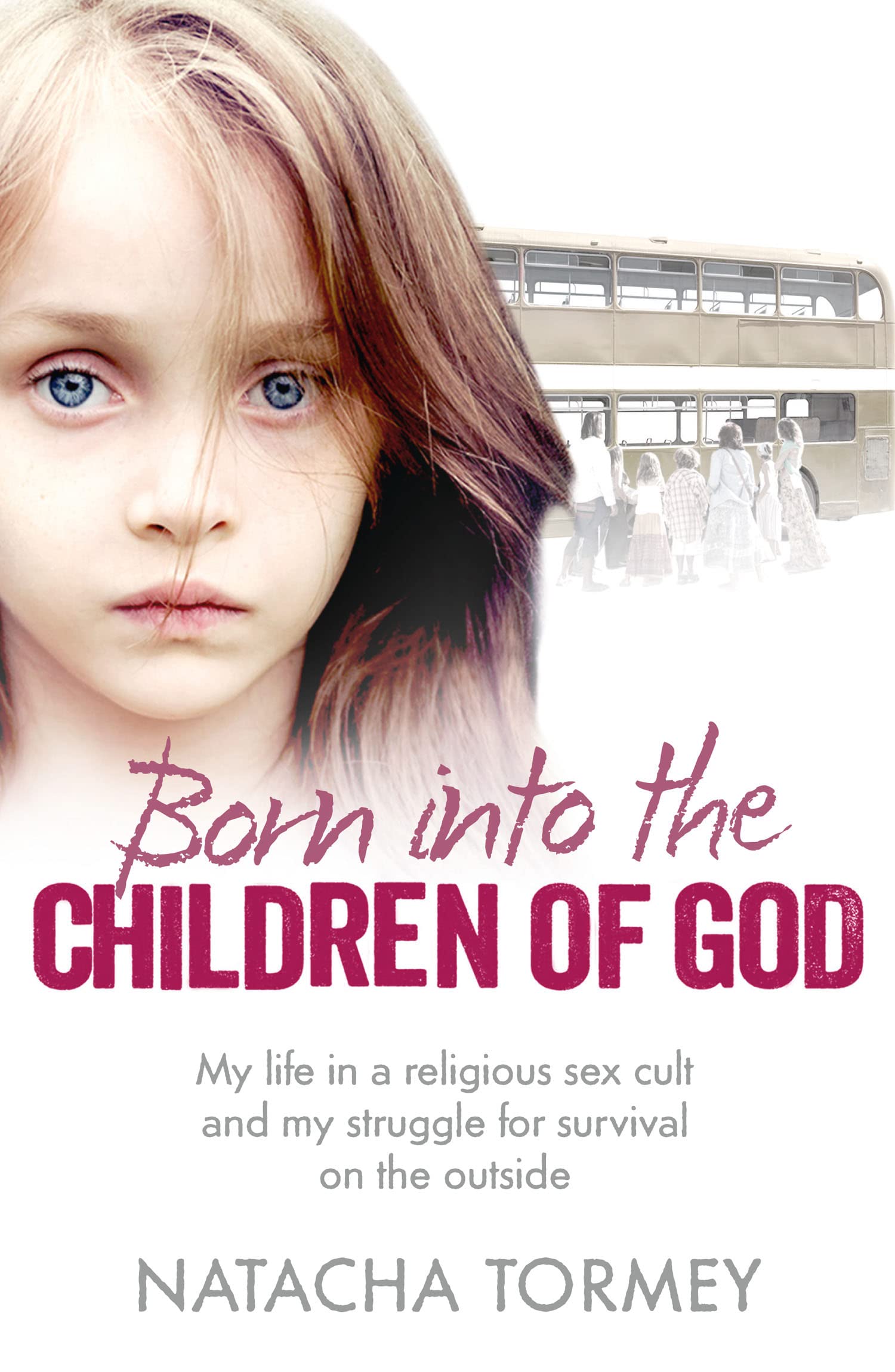 Born Into the Children of God: My Life in a Religious Sex Cu Religion & Esotericism