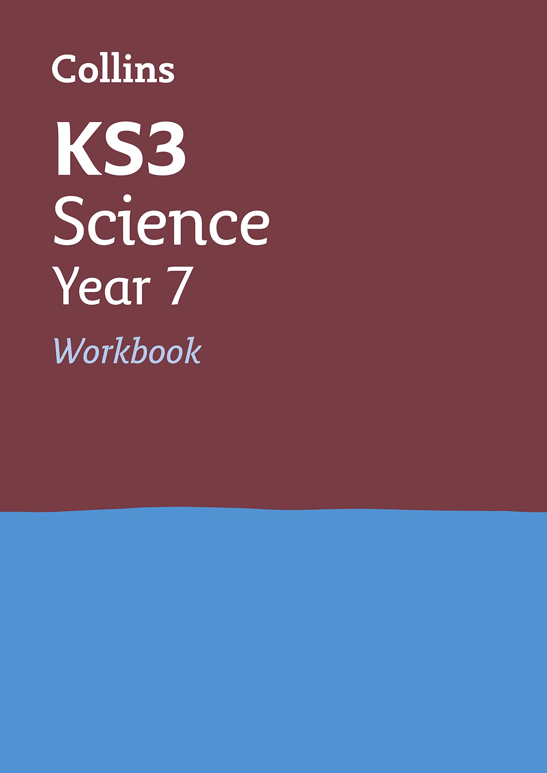 Collins KS3 — KS3 SCIENCE YEAR 7 WORKBOOK: Ideal for Year 7 (Collins KS3 Revision) Education & Training