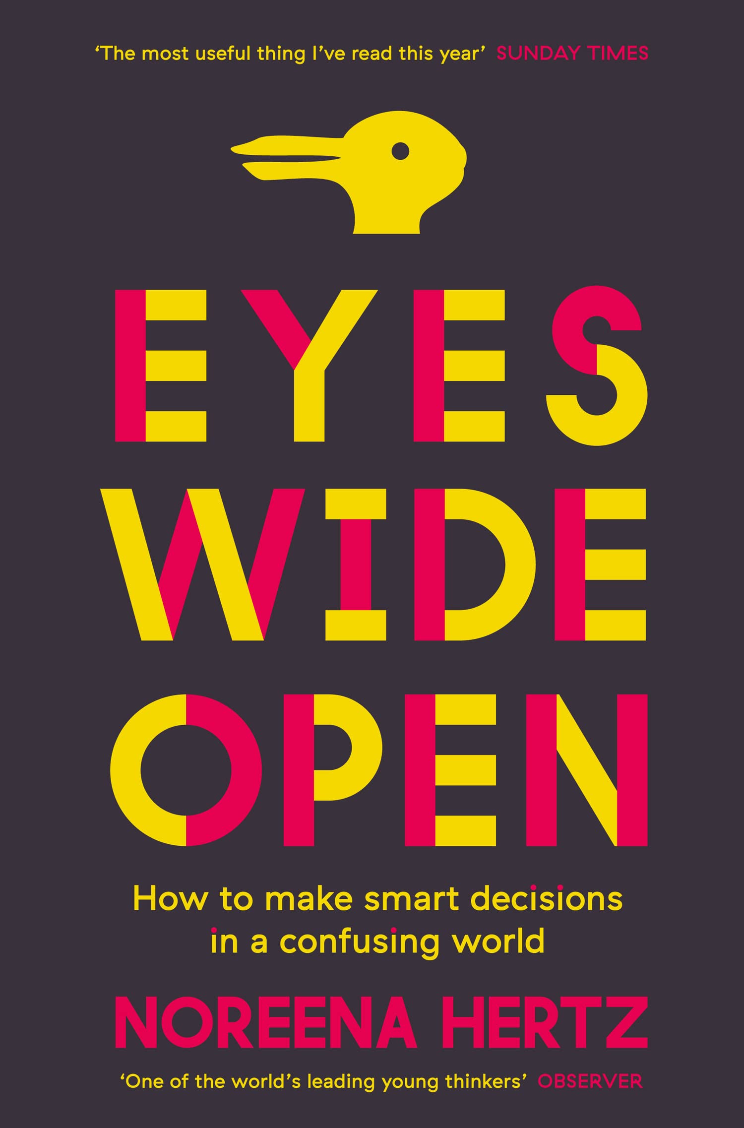 Eyes Wide Open: How to Make Smart Decisions in a Confusing World Social Sciences