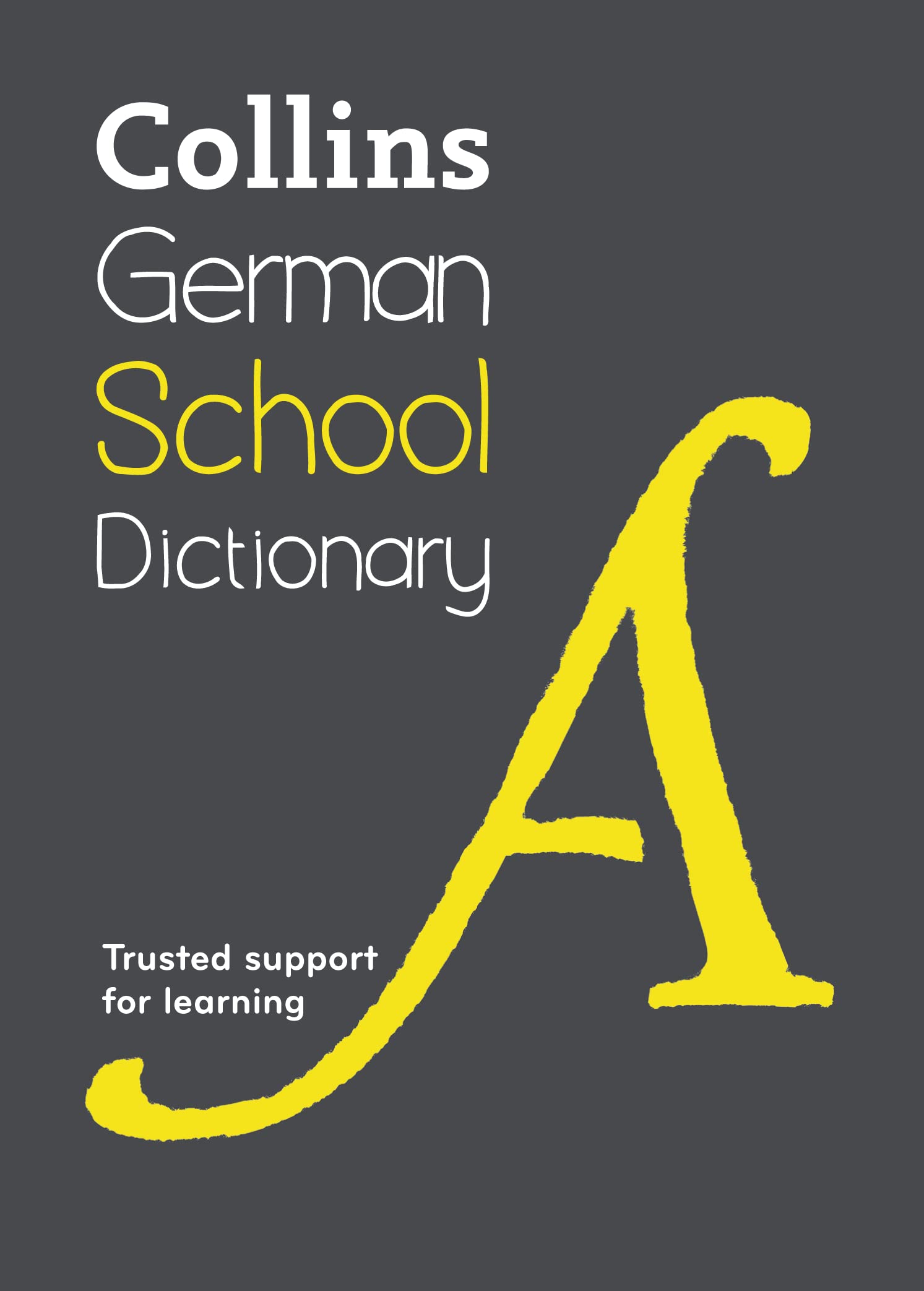Collins German School Dictionary: Trusted Support for Learning Foreign Languages ​​& Dictionaries