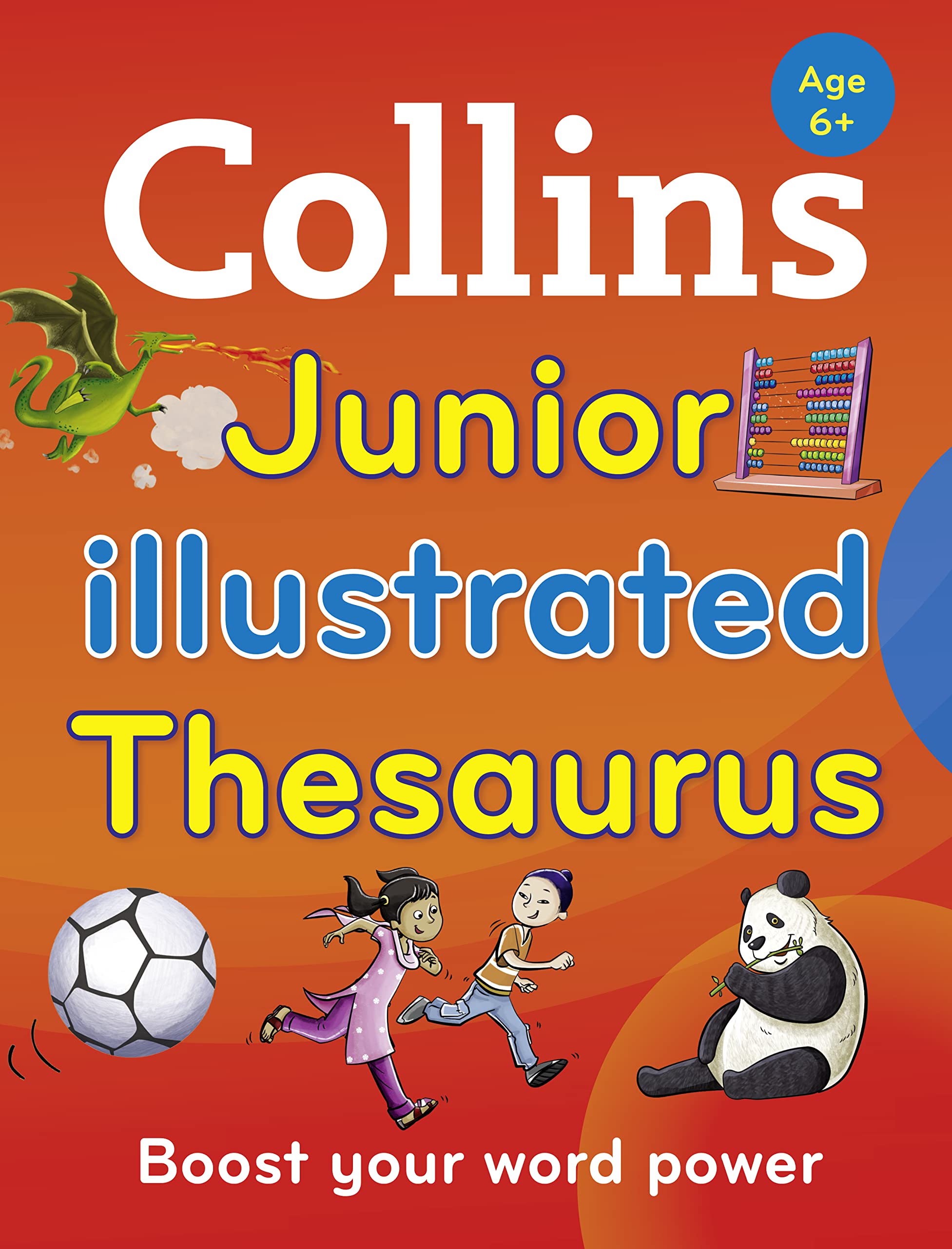 Collins Junior Illustrated Thesaurus: Boost Your Word Power, for Age 6+ book