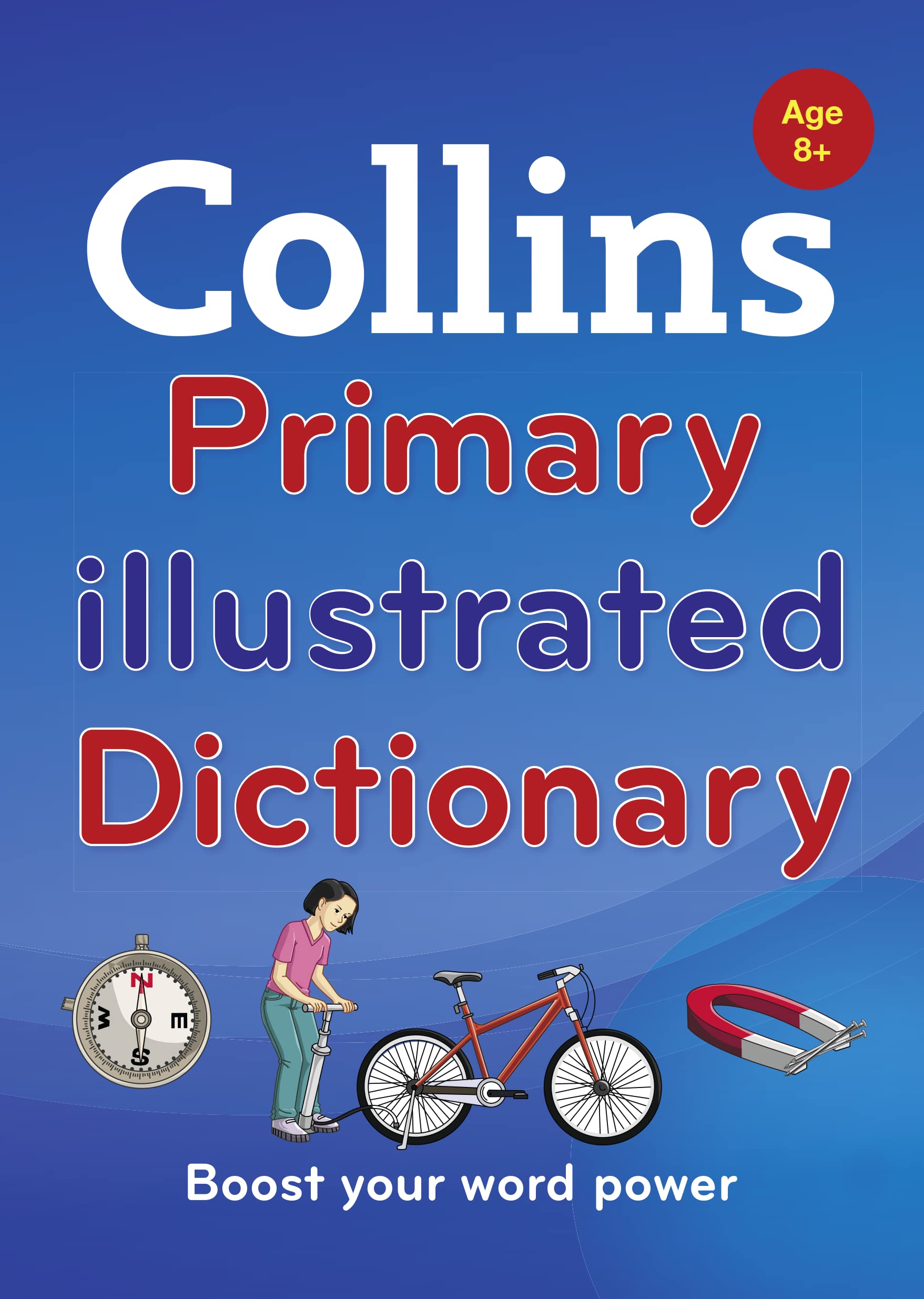 Collins Primary Illustrated Dictionary: Boost Your Word Power, for Age 8+ book