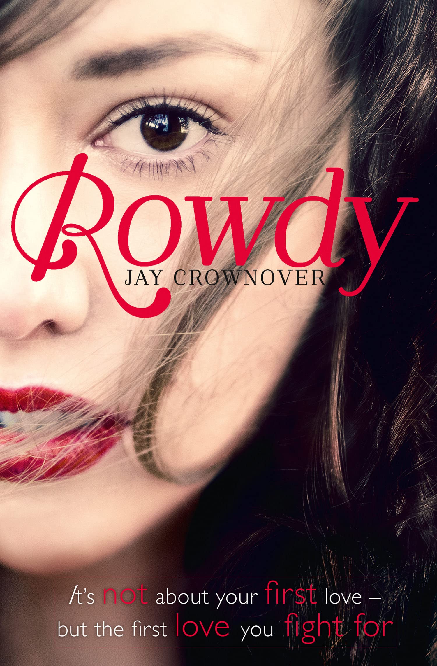 ROWDY: A NYT Bestseller New Adult Contemporary Romance of Passion and Redemption (The Marked Men) Contemporary literature Books
