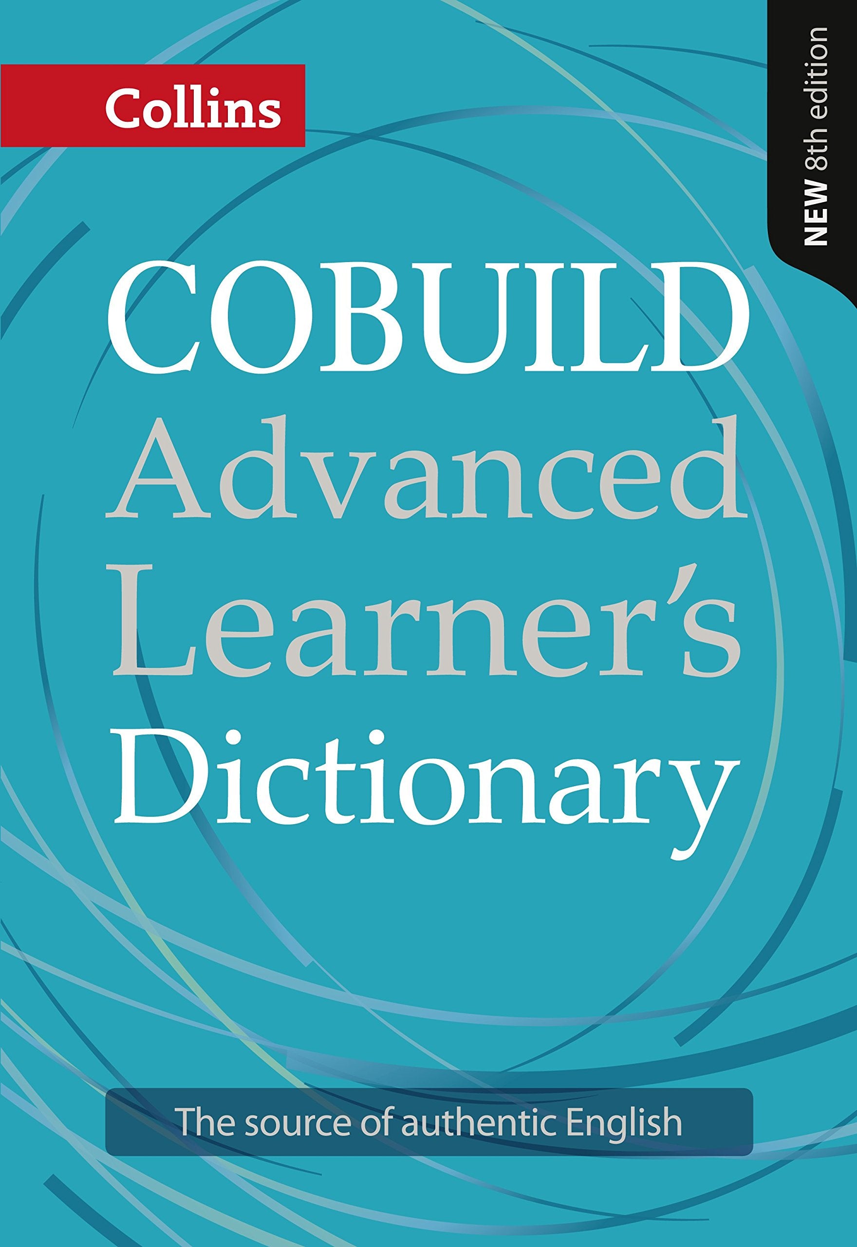 Collins COBUILD Advanced Learner's Dictionary: The Source of authentic English Foreign Languages ​​& Dictionaries