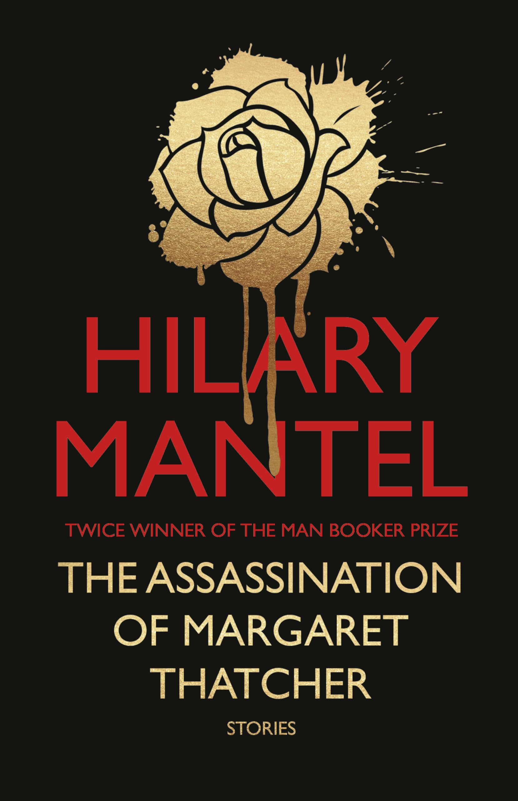 The Assassination of Margaret Thatcher Essays & Short Stories