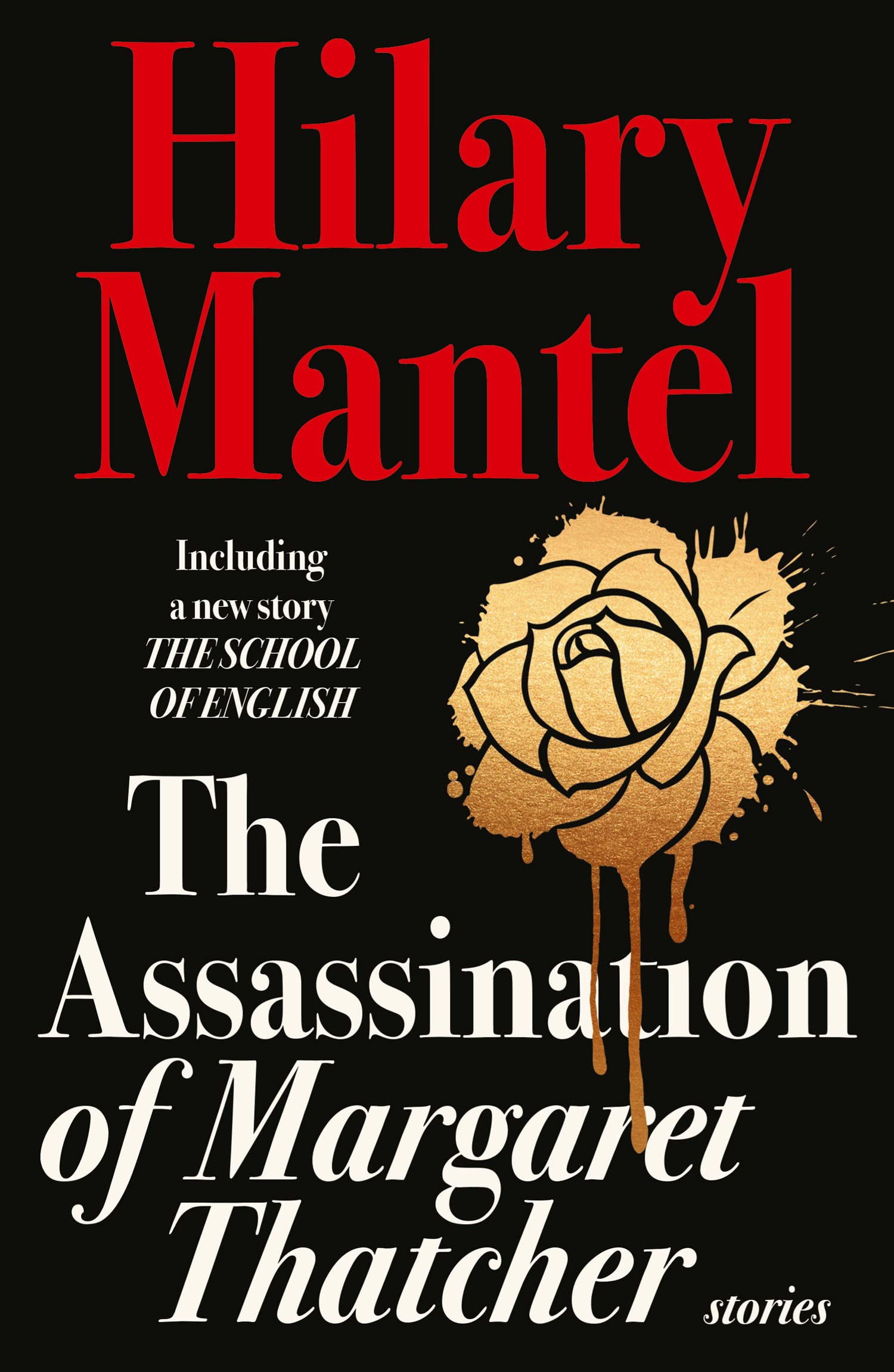The Assassination of Margaret Thatcher Essays & Short Stories