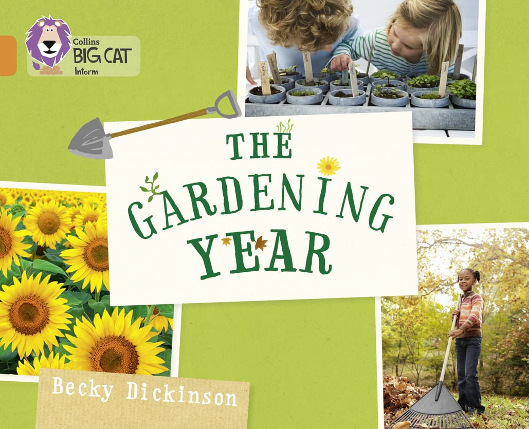 Collins Big Cat -- The Gardening Year: Orange/Band 06 book