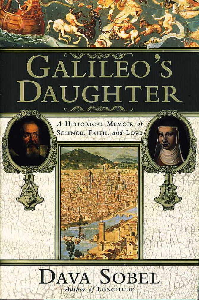 Galileo`s Daughter A Drama of Science, Faith and love. Books