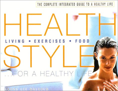 Health Style: Exercises, Food, Living book