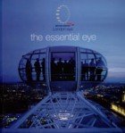 THE ESSENTIAL EYE: LONDON EYE. Books