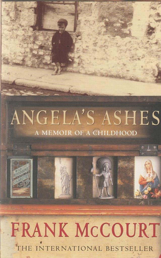 Angela"s Ashes. A Memoir of a Childhood Books