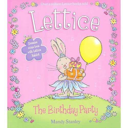 Lettice, The Birthday party, by Mandy Stanley, Childrens Fiction Book book