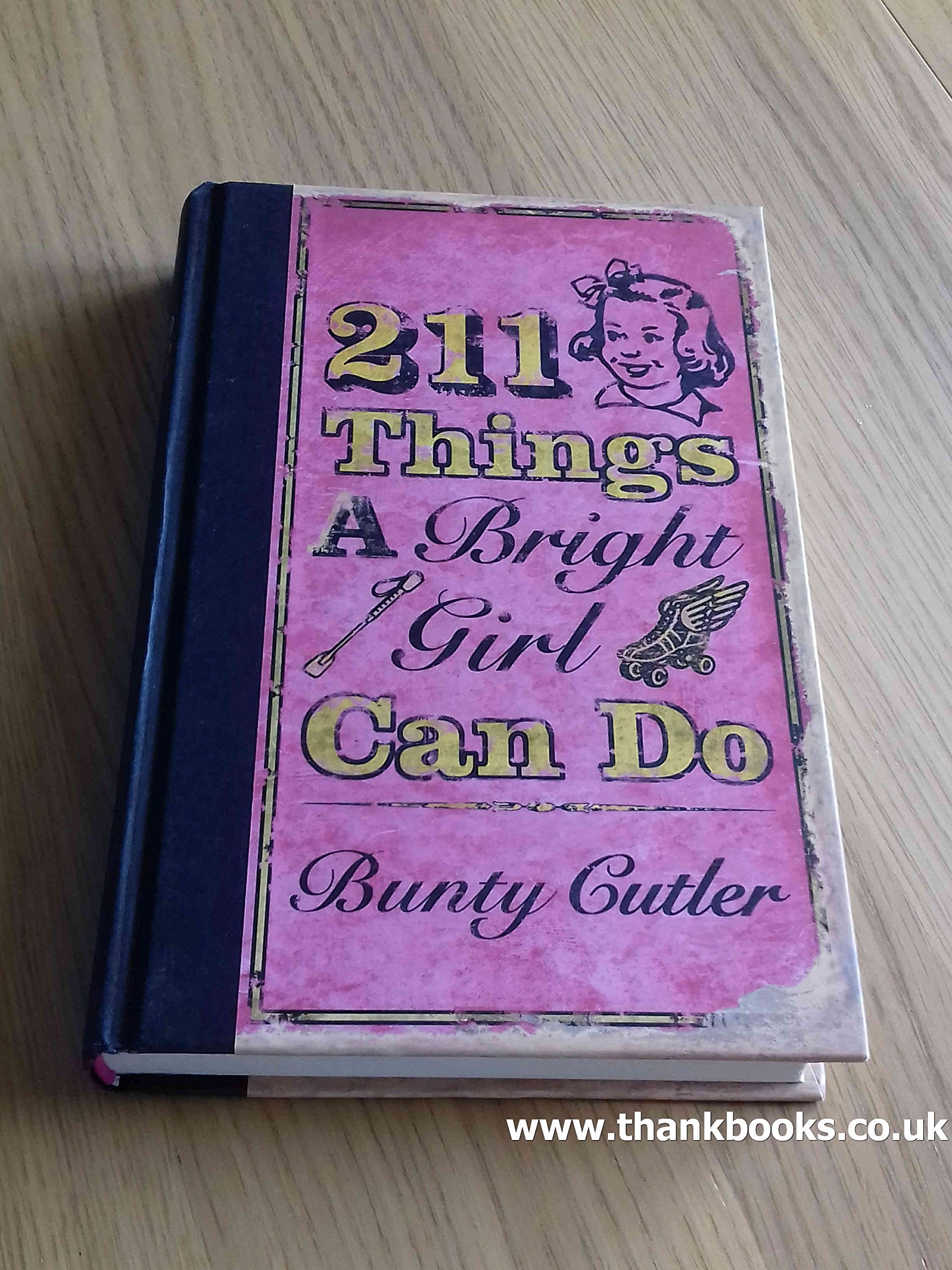 211 THINGS A BRIGHT GIRL CAN DO Books