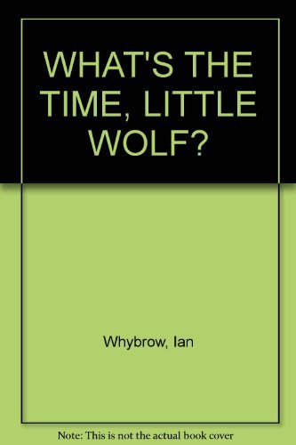 Little Wolf and Smellybreff: What's the time, Litt book