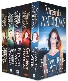 Flowers in the Attic / Petals on the Wind / If There Be Thorns / Seeds of Yesterday / Garden of Shadows Books