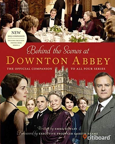 Behind the scenes at Downton Abbey , The official Books