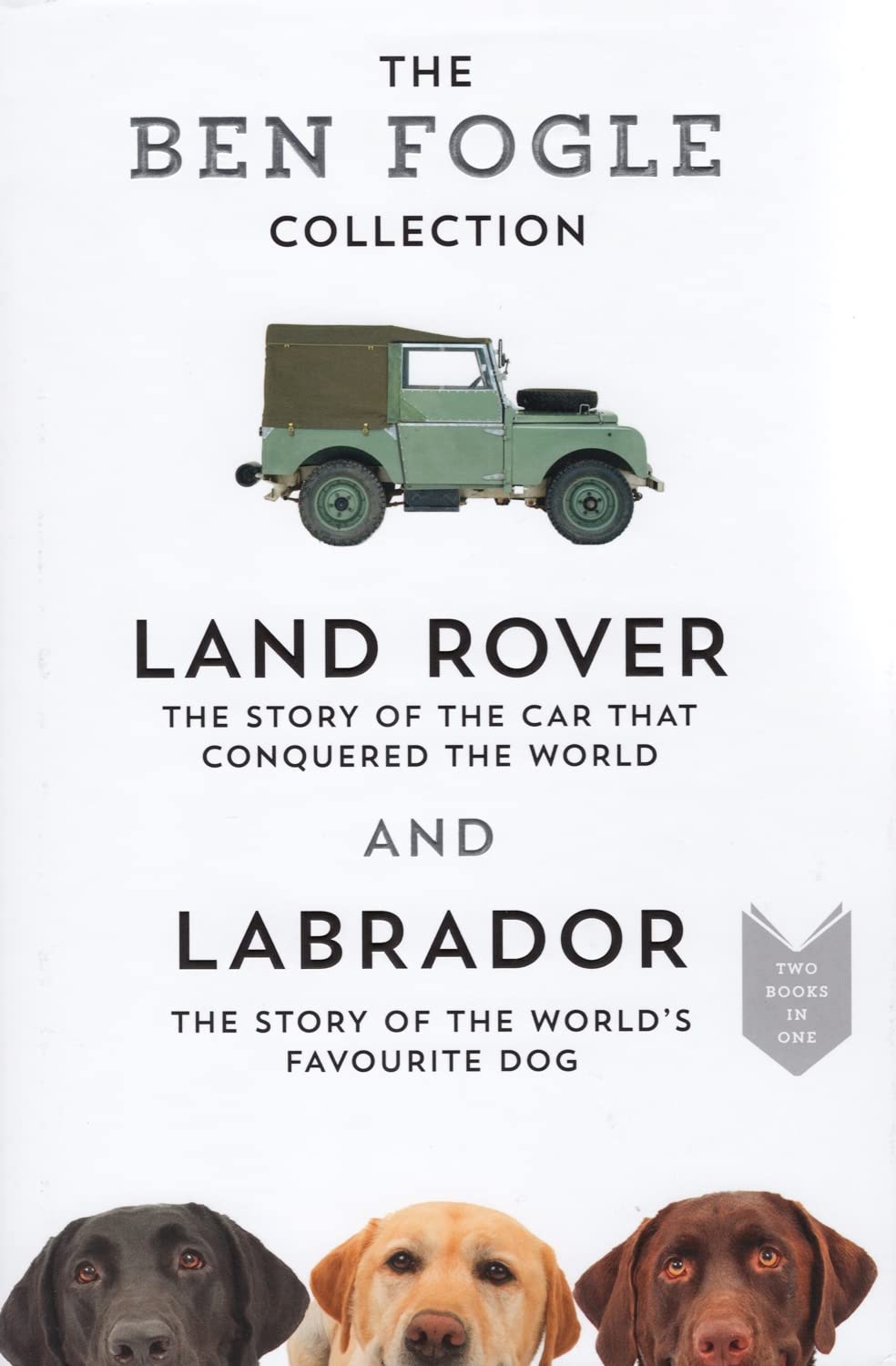 Land Rover and Labrador - Two Books in One Books