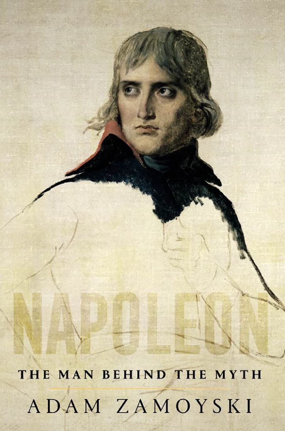 Napoleon: The Man Behind the Myth book