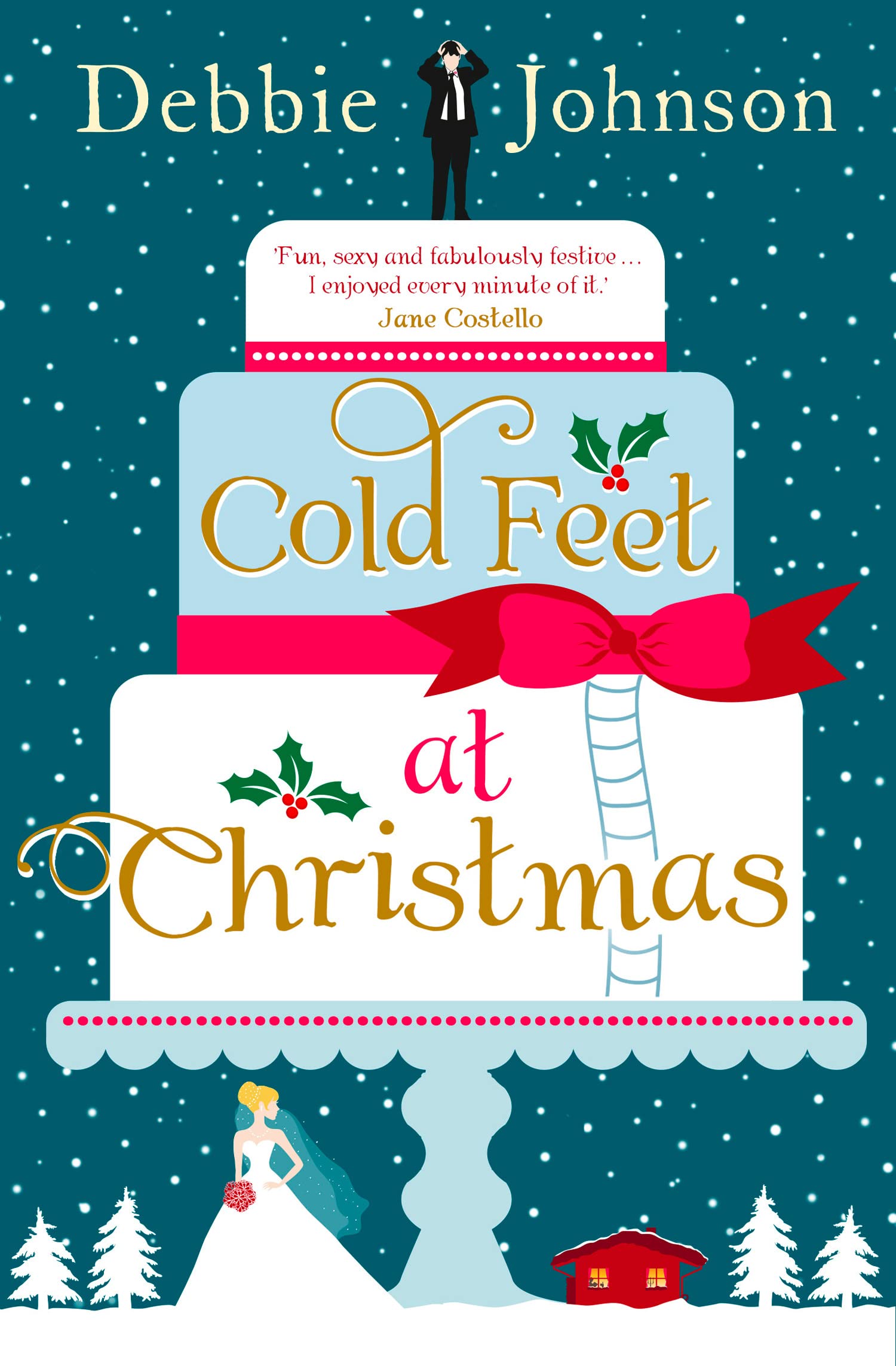 Cold Feet at Christmas: Harperimpulse Contemporary Romance: The perfect heartwarming and cosy Christmas romantic comedy Contemporary literature