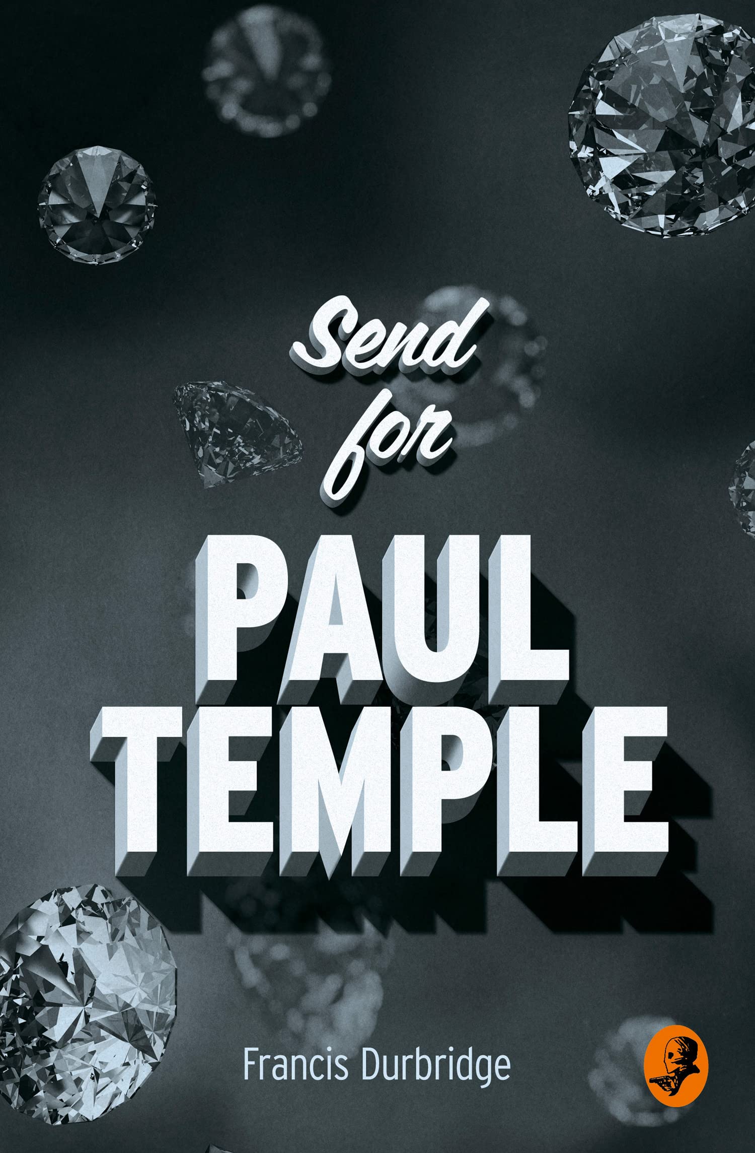 SEND FOR PAUL TEMPLE (A Paul Temple Mystery) Contemporary literature