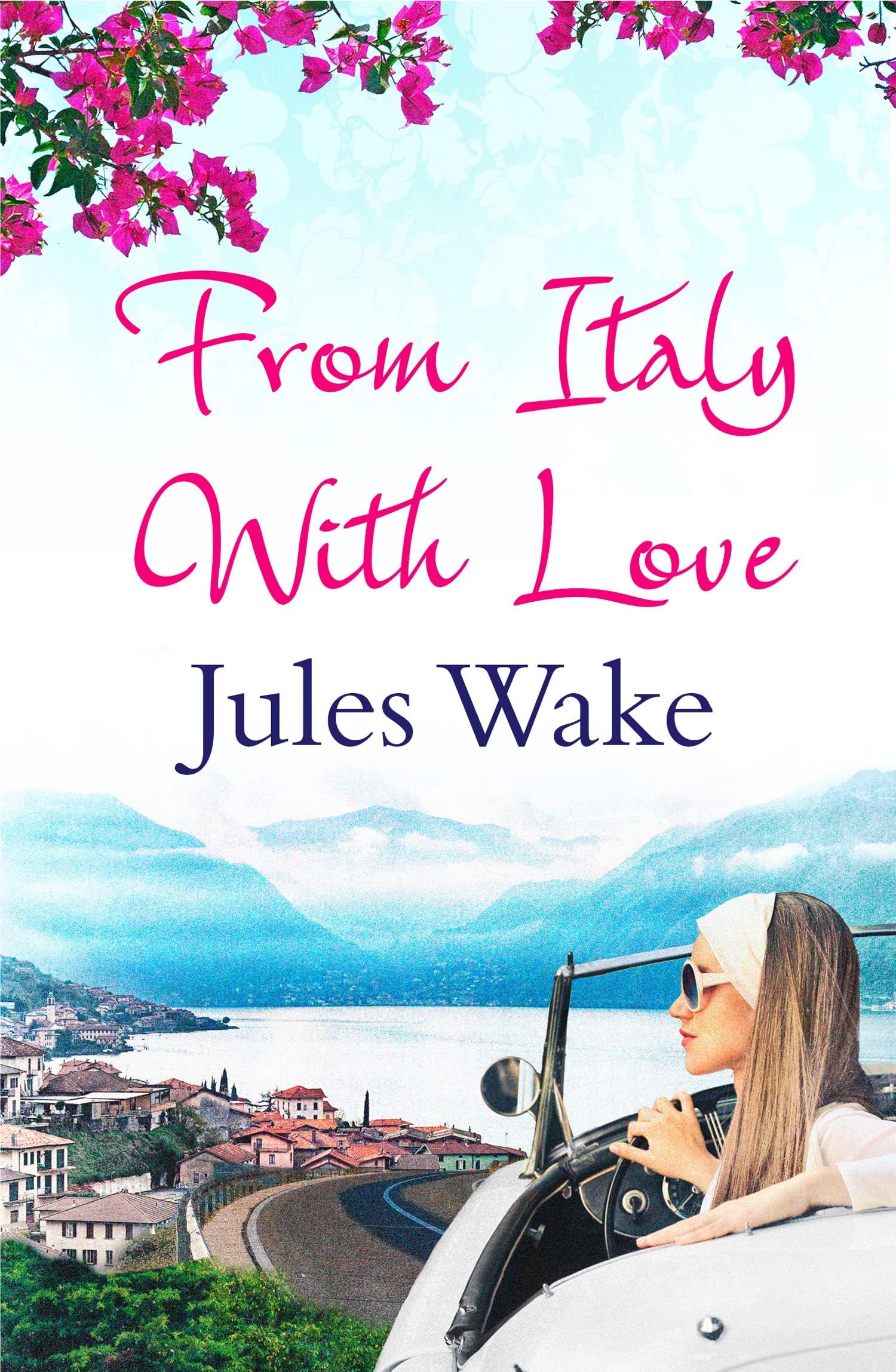 From Italy With Love: Such a Summery Escape You Won't Need a Holiday!: A gorgeous escapist summer read for women! Contemporary literature