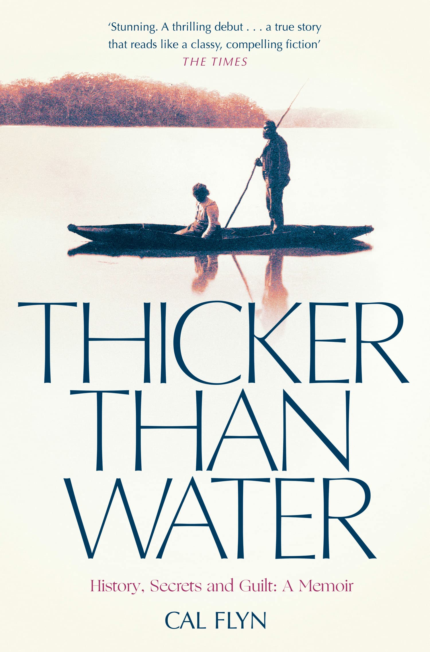 Thicker Than Water: History, Secrets and Guilt: A Memoir Personalities