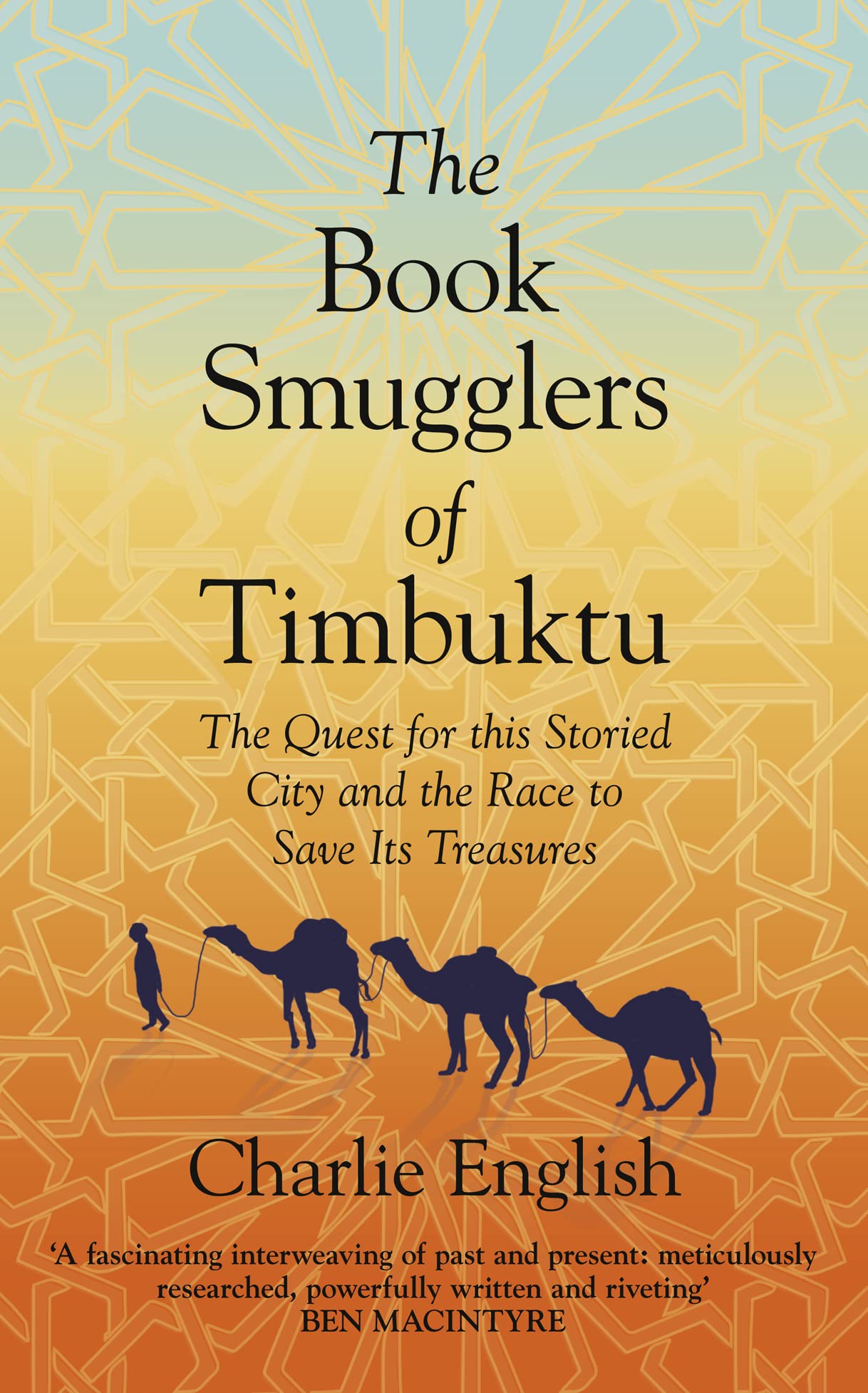 The Book Smugglers of Timbuktu: The Quest for This Storied City and the Race to Save its Treasures Social Sciences
