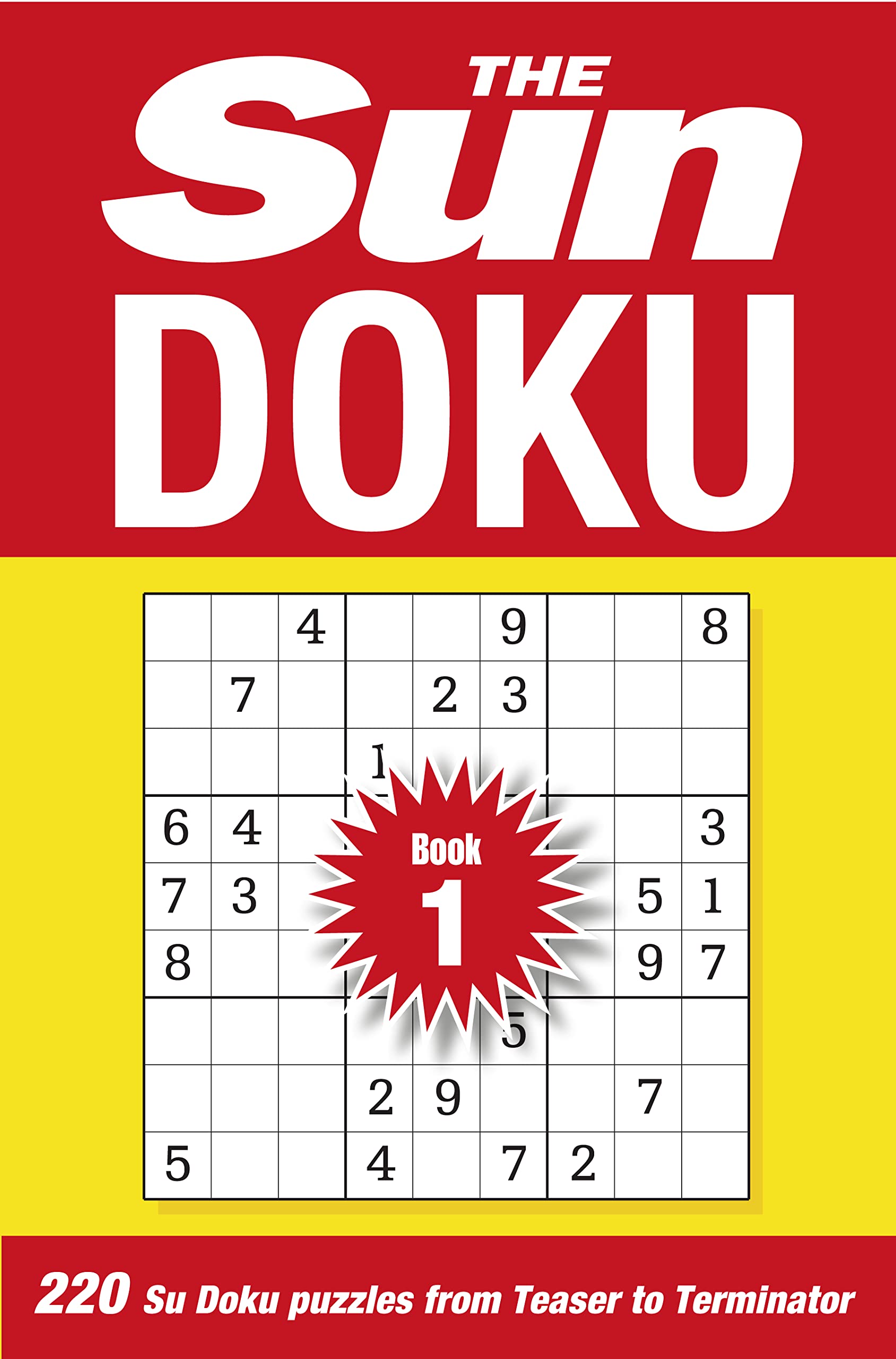 The Sun Doku: 220 Su Doku Puzzles from Teaser to Terminator Leisure & Fun