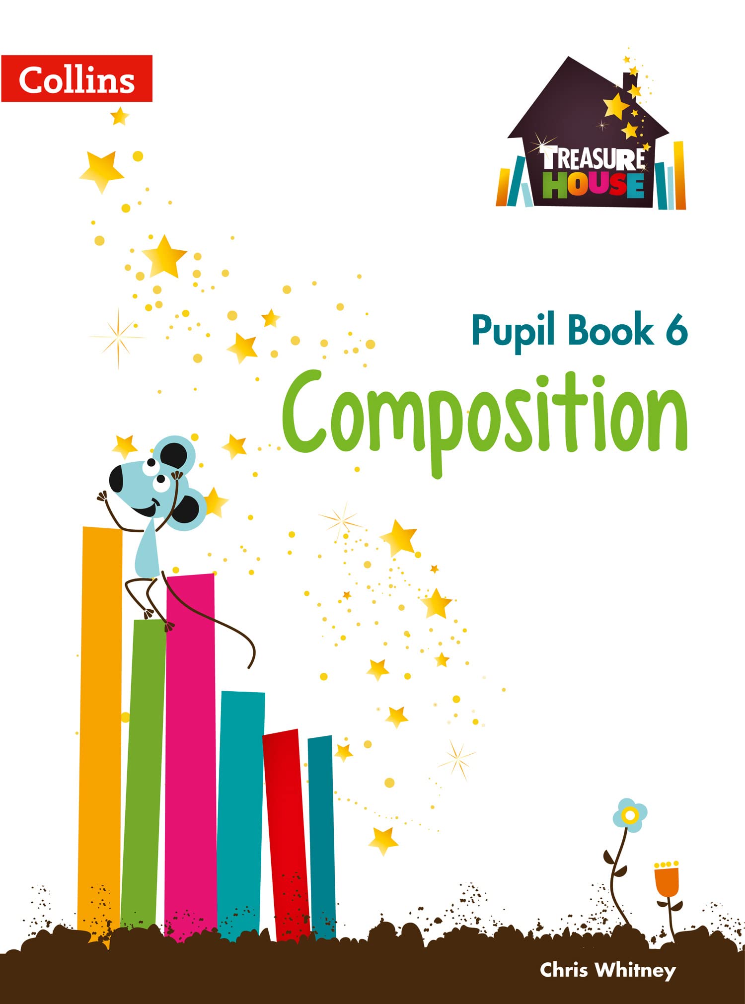 Treasure House -- Year 6 Composition Pupil Book Education & Training