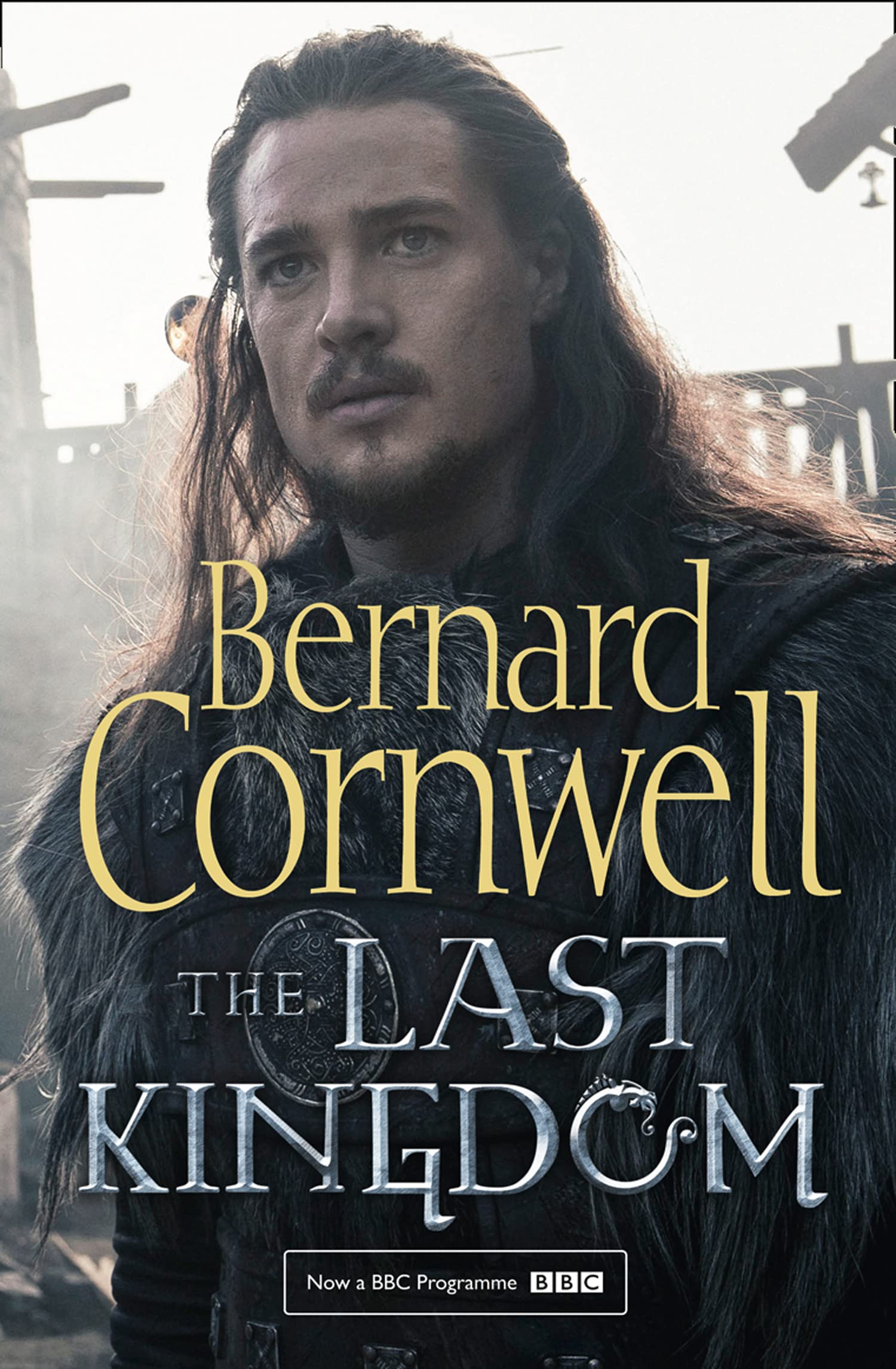The Last Kingdom (The Last Kingdom Series) Classics