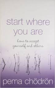 Start Where You Are: How to Accept Yourself and Others book
