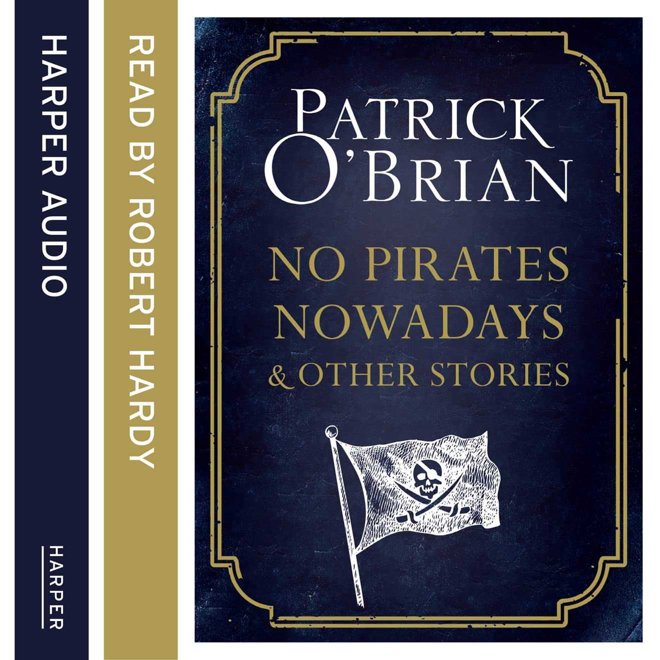 No Pirates Nowadays and Other Stories: Three Nautical Tales Essays & Short Stories
