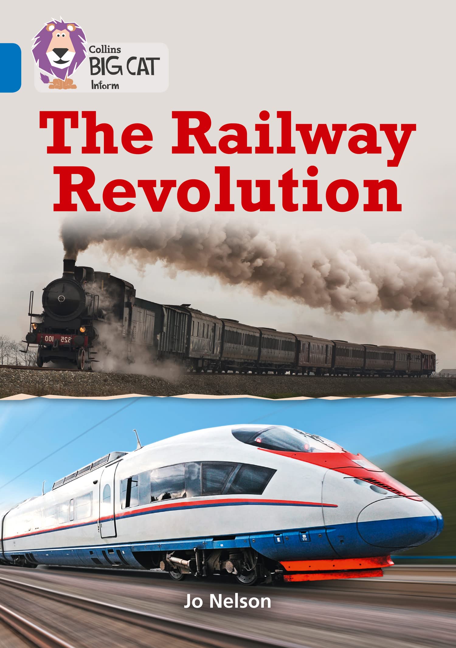 The Railway Revolution: Band 16/Sapphire (Collins Big Cat) Foreign Languages ​​& Dictionaries