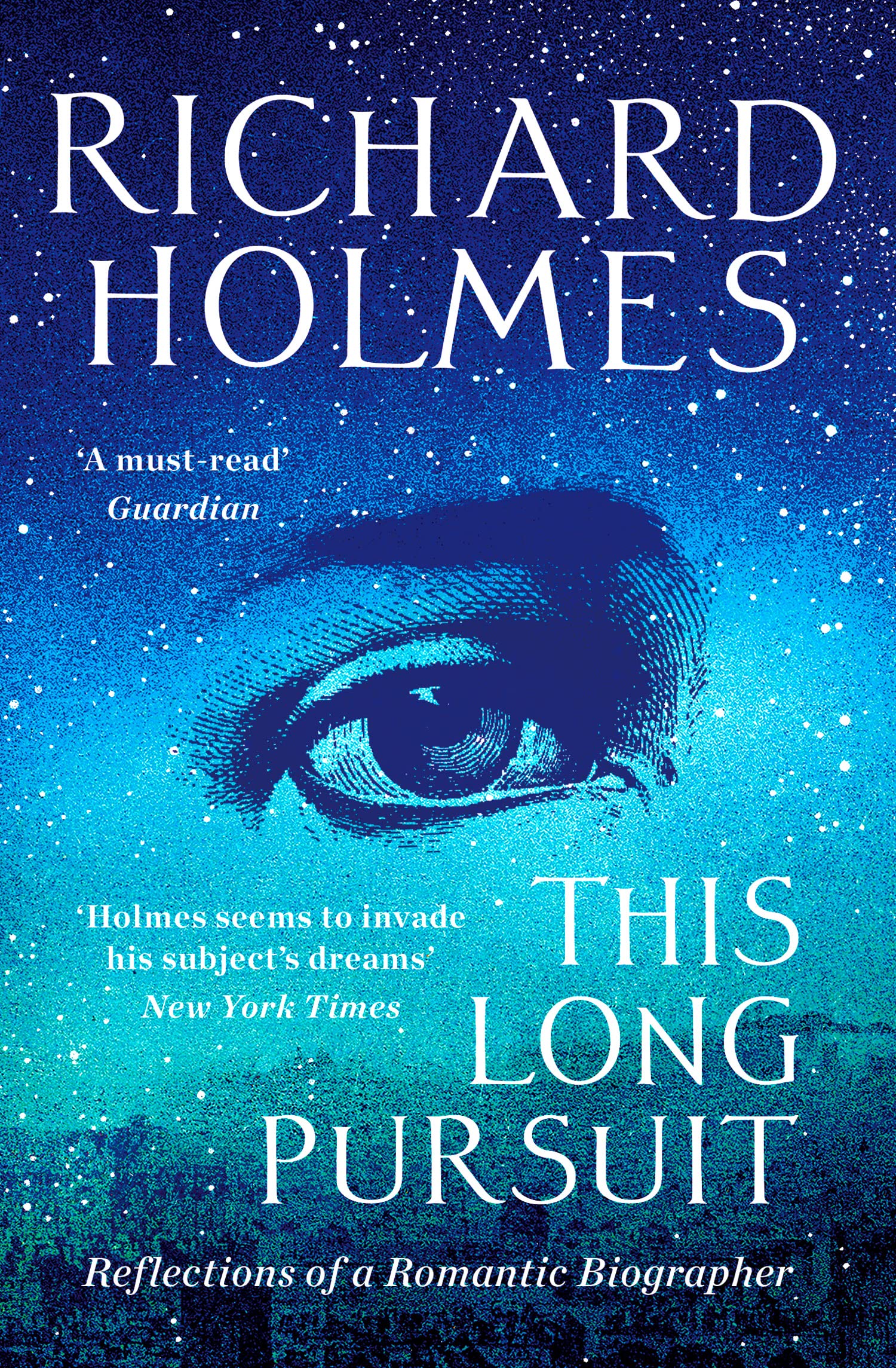 This Long Pursuit: Reflections of a Romantic Biographer Contemporary literature