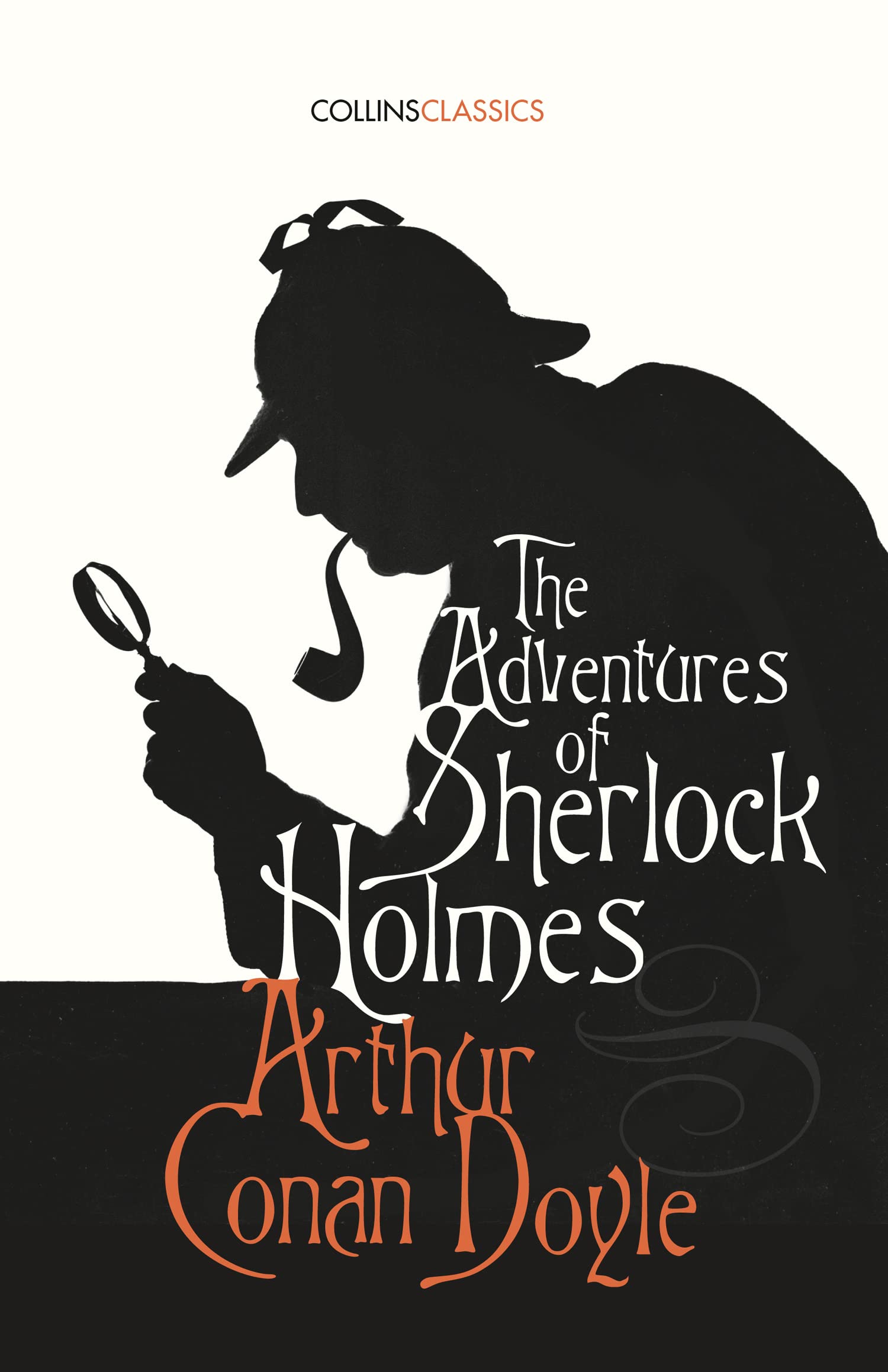 The Adventures of Sherlock Holmes: Arthur Conan Doyle (Collins Classics) Classics