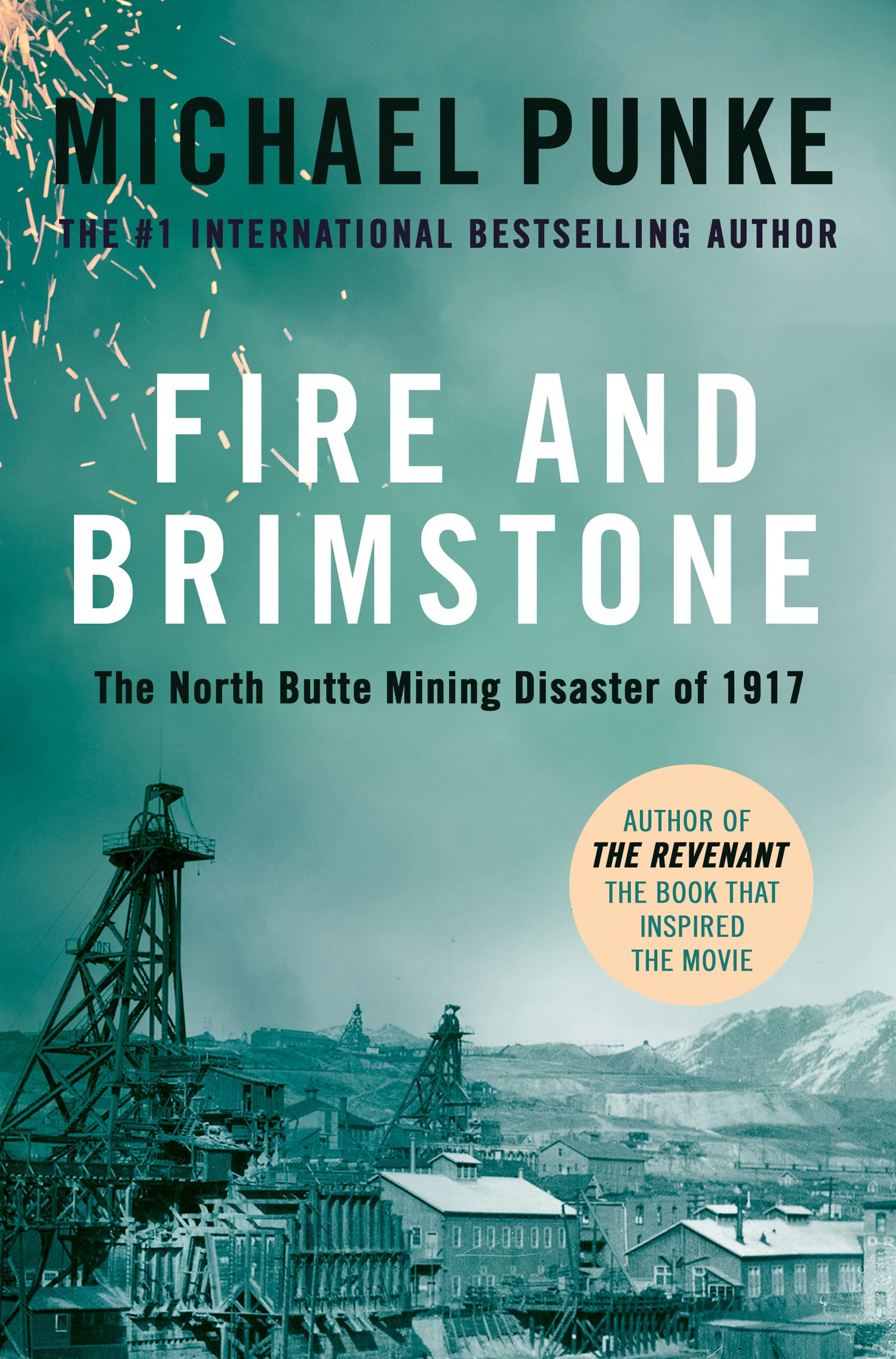FIRE AND BRIMSTONE: The North Butte Mining Disaster of 1917 Action & Adventure